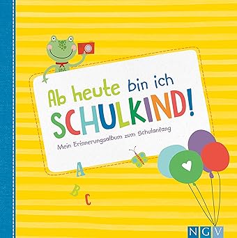 Ab heute bin ich Schulkind Erinnerungsbuch
