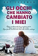 Gli occhi che hanno cambiato i miei Formato=Formato Kindle
