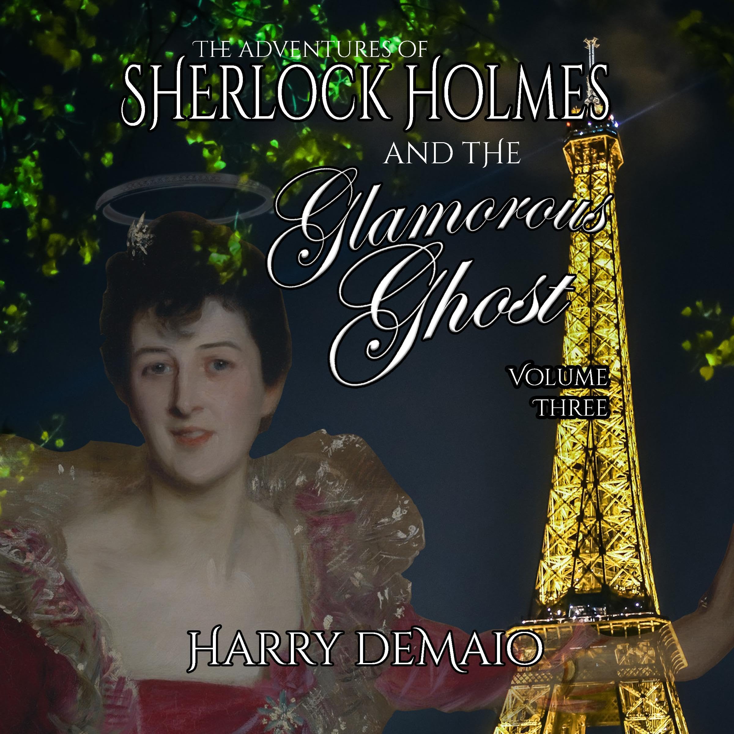 The Adventures of Sherlock Holmes and the Glamorous Ghost, Book 3