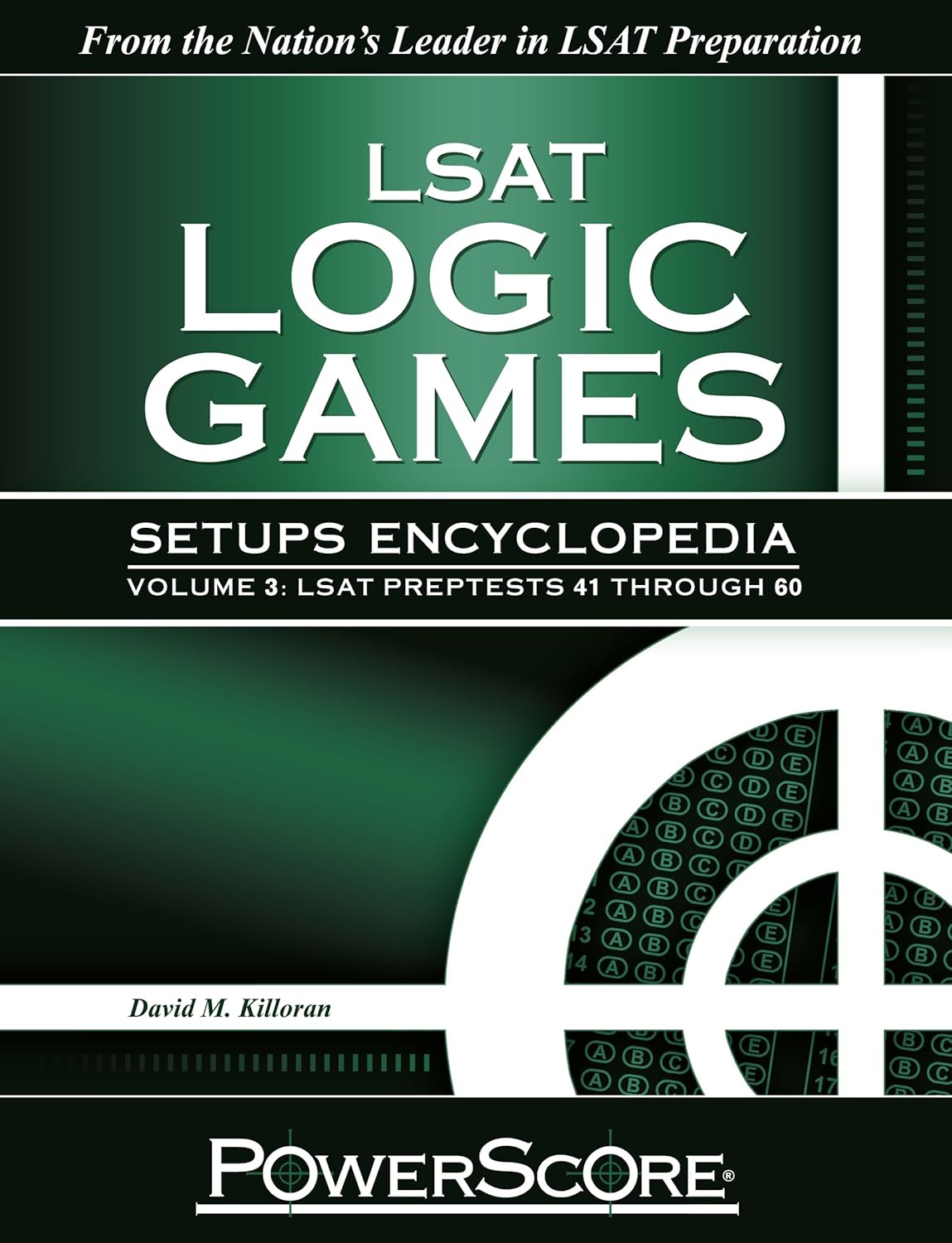 LSAT Logic Games Setups Encyclopedia Lsat Preptests 41 Through 60 (3