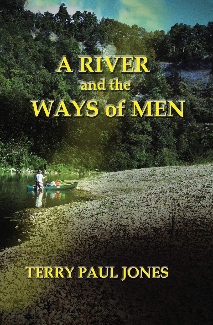 A River and the Ways of Men: A Waymon Hill Adventure