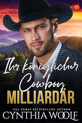 Ihr koniglicher Cowboy Milliardar (Montana Milliardars 3)