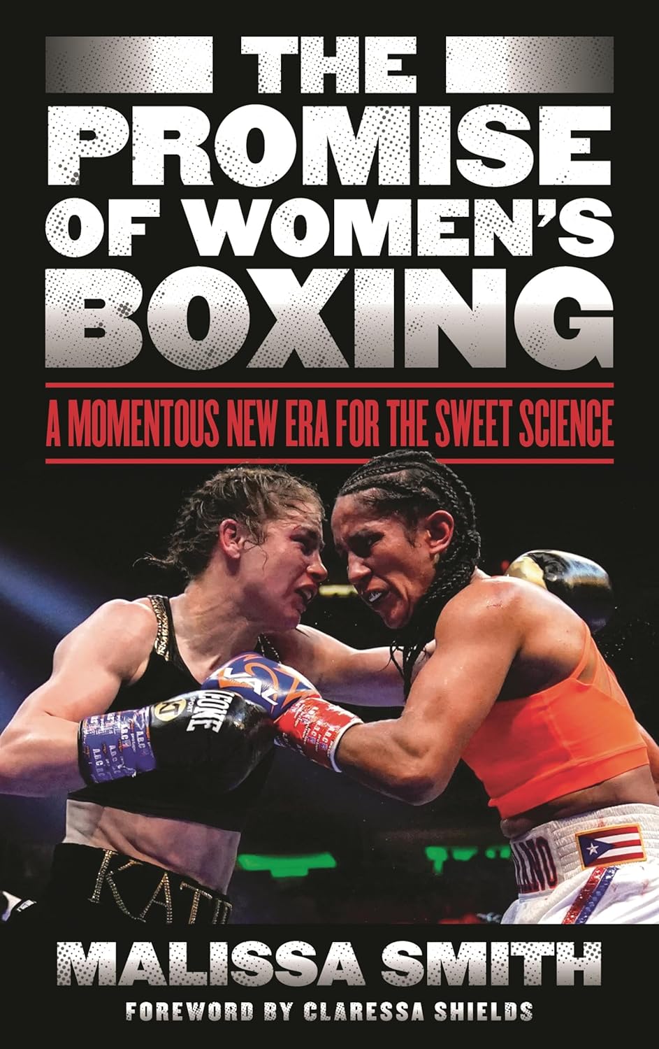 The Promise of Women's Boxing: A Momentous New Era for the Sweet Science      Hardcover – June 4, 2024