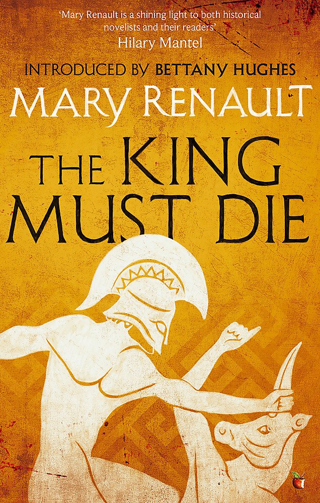 VIRAGO The King Must Die: A Modern Classic