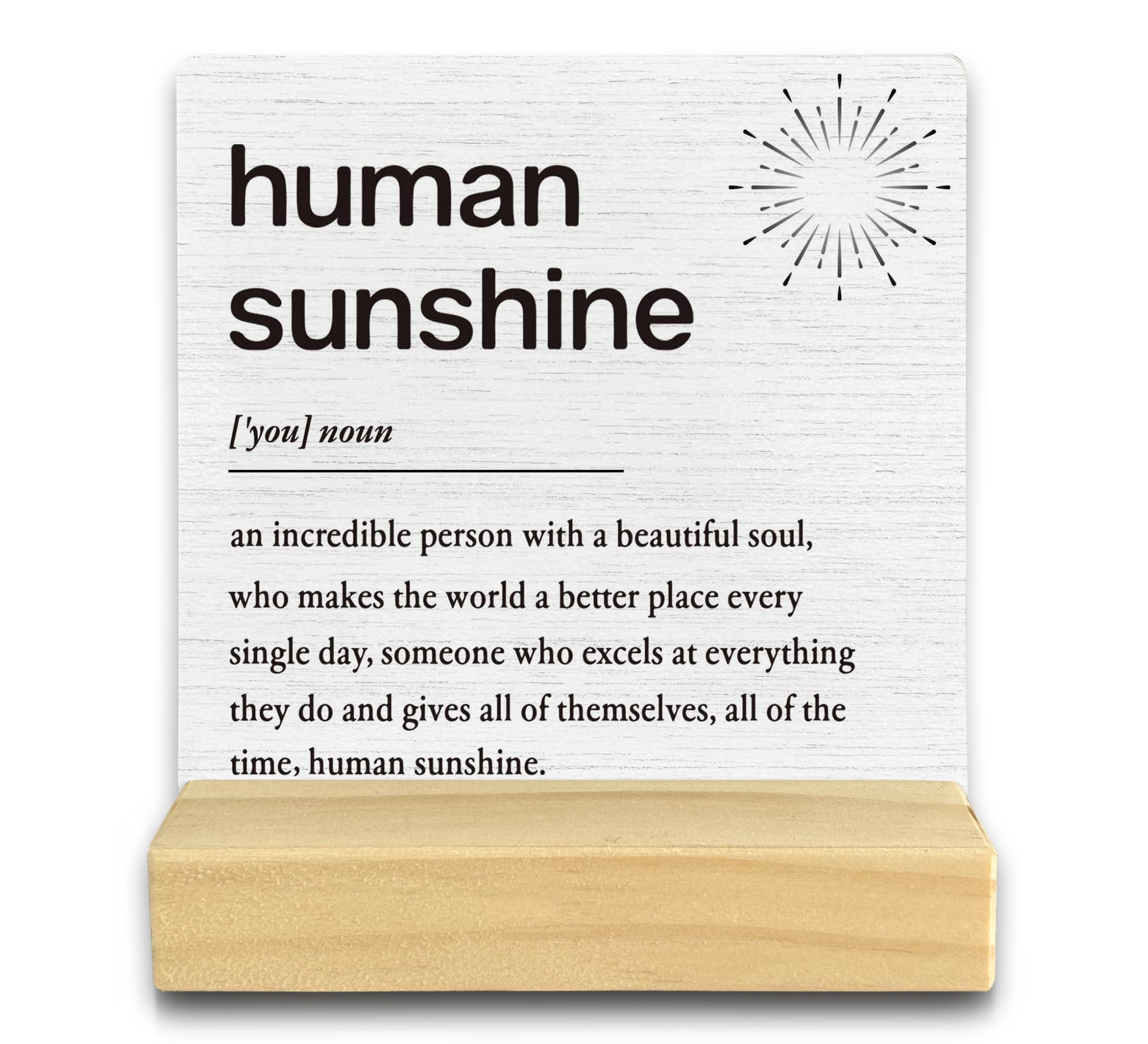 Inspirational Desk Decor, Thank You Gifts Motivational Wood Table Signs, Appreciation Gifts for Coworkers Women, Human Sunshine Definition Wooden Plaque with Wooden Stand for Home Office