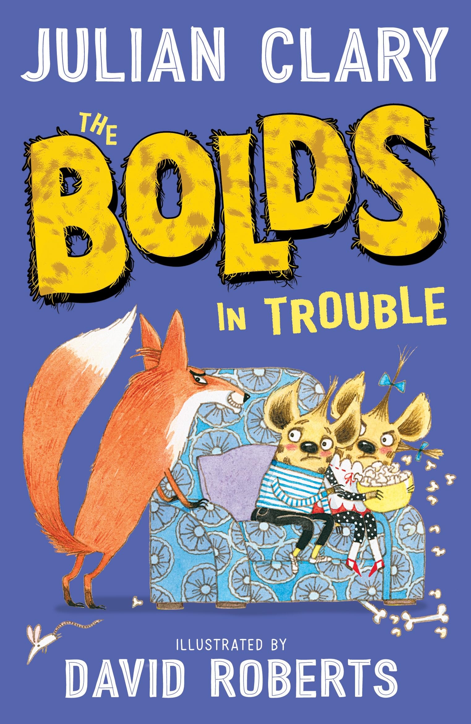 The Bolds in Trouble by Julian Clary PAPERBACK 9781783447299