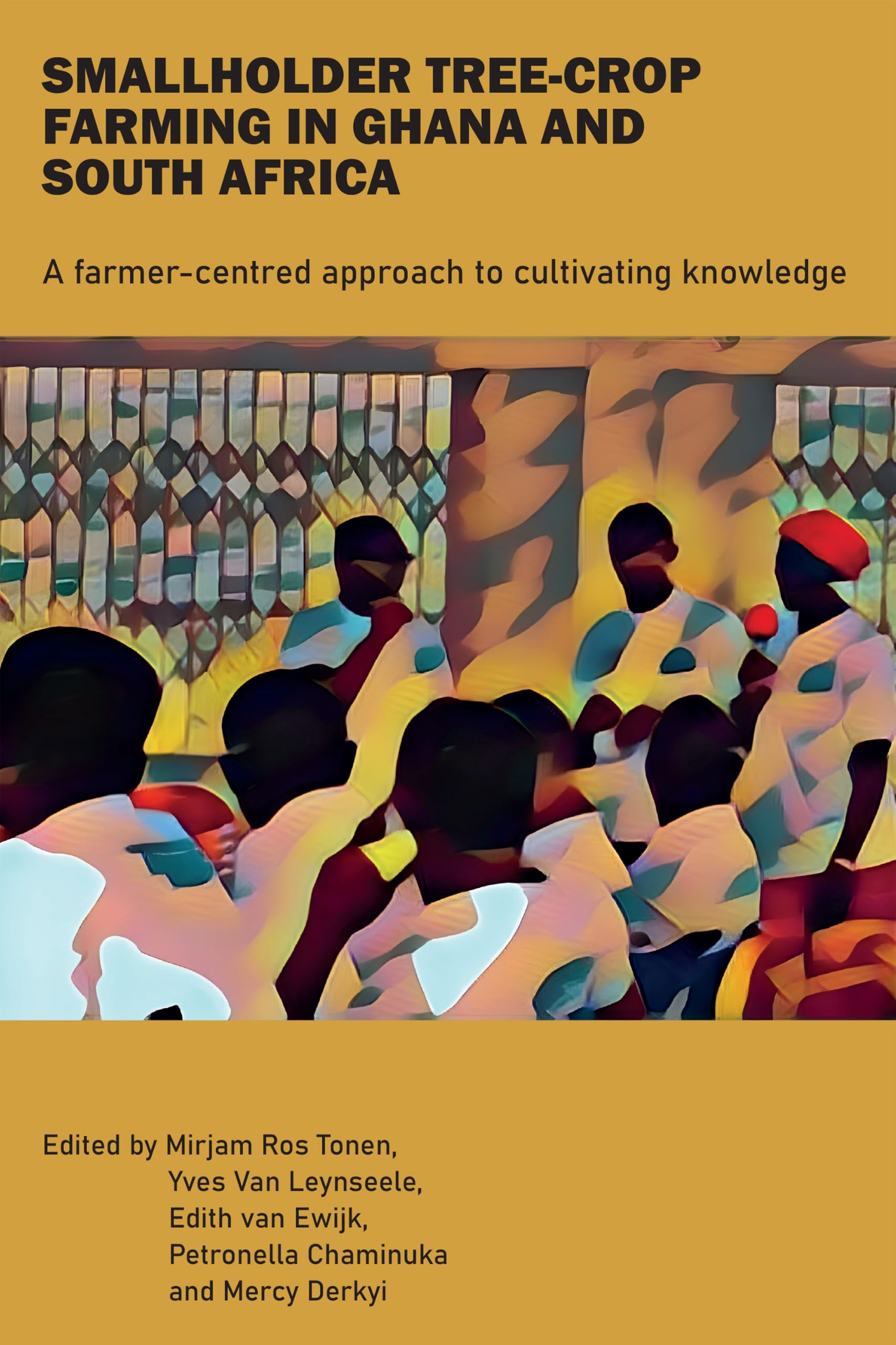 Smallholder Tree-Crop Farming in Ghana and South Africa: A farmer-centred approach to cultivating knowledge