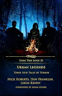 Urban Legends: Three New Tales of Terror (Dark Tide Horror Novellas Book 20)