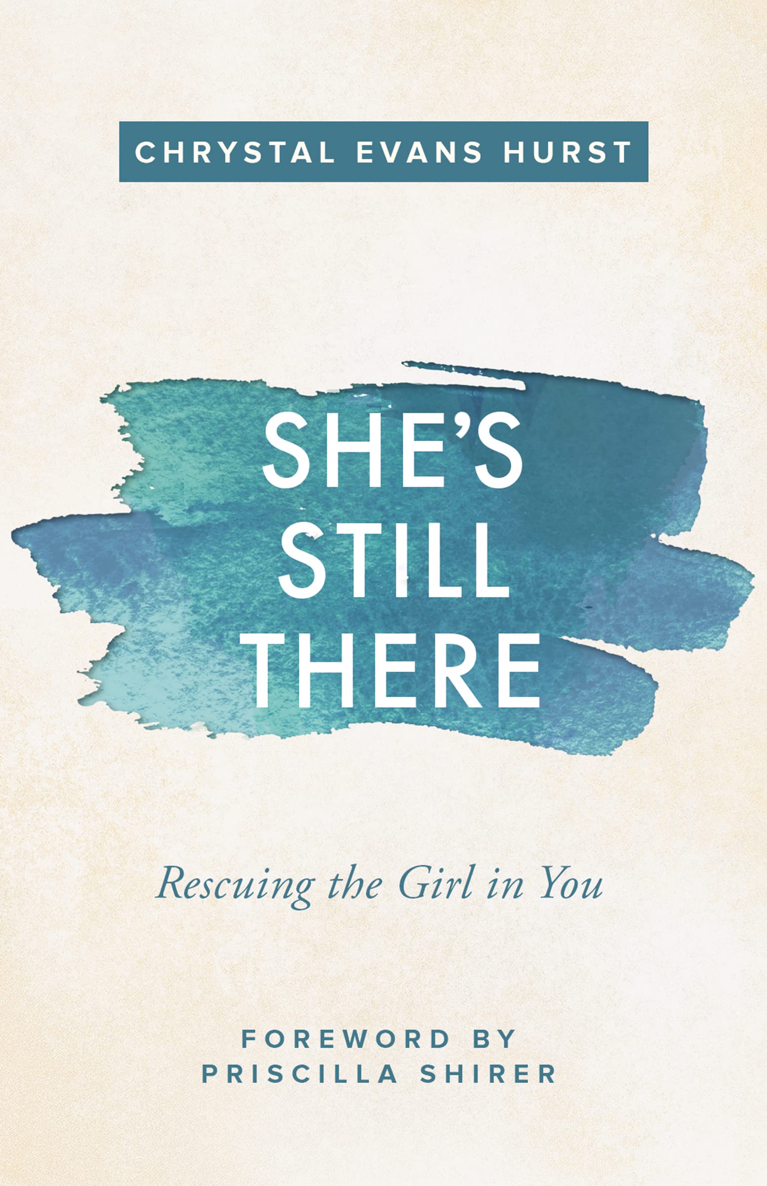She's Still There,Chrystal Evans Hurst