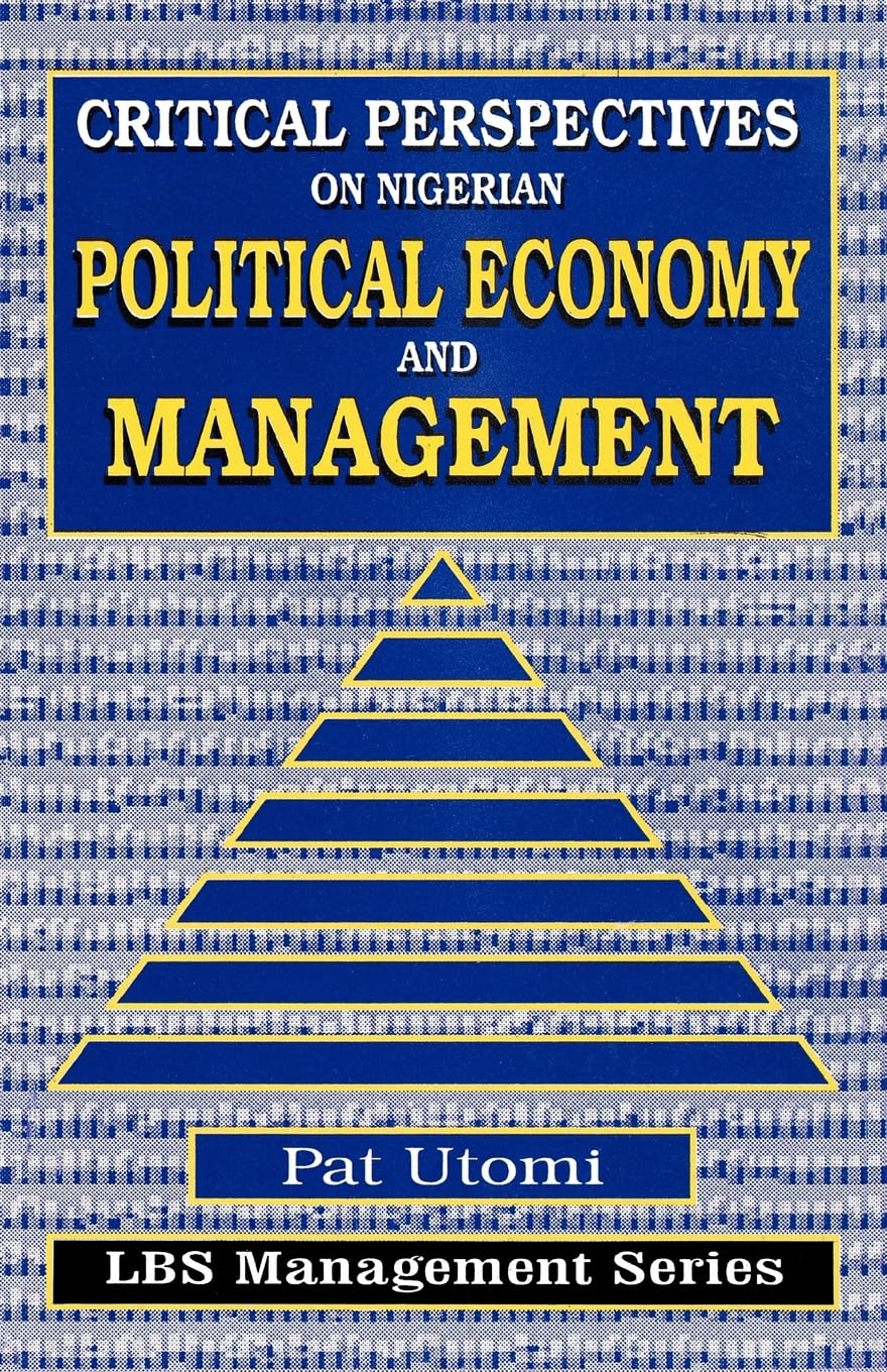 Critical , Perspectives on Nigerian Political Economy and Management (Modern Arabic Writing)