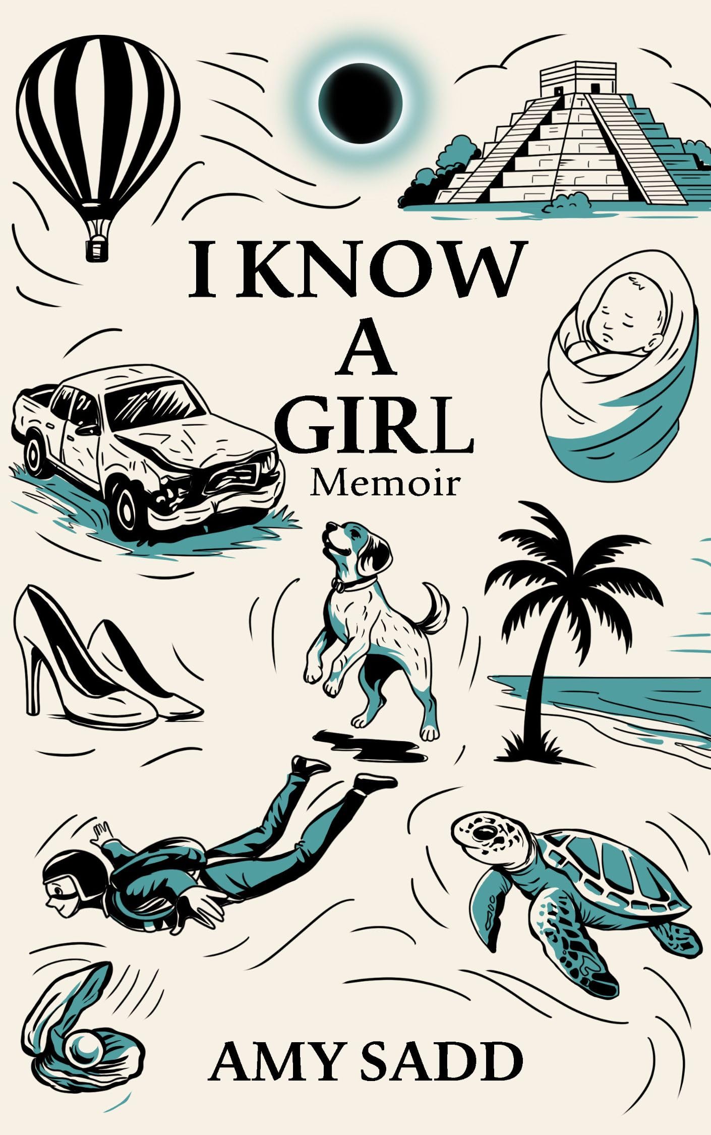 I Know a Girl: Memoir