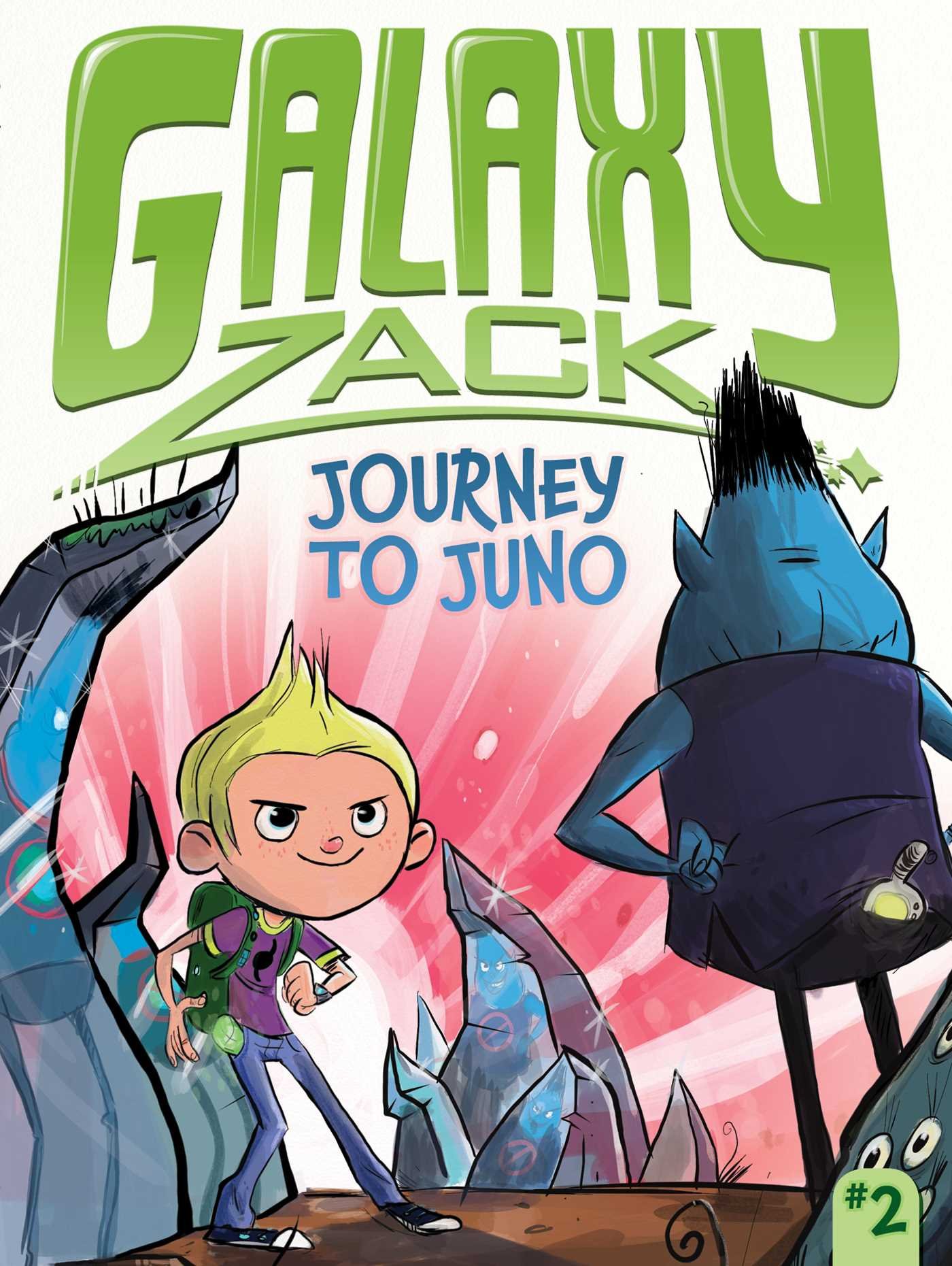 Journey to Juno (Galaxy Zack) Paperback – Illustrated, April 2, 2013