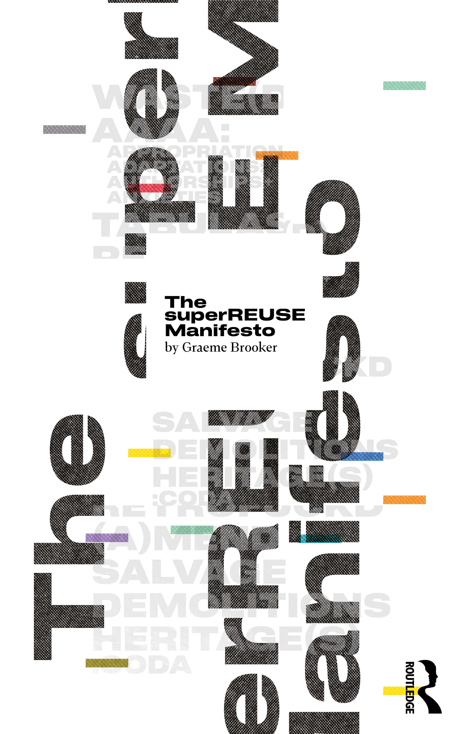 The Superreuse Manifesto Guide pratique pour l'architecture durable