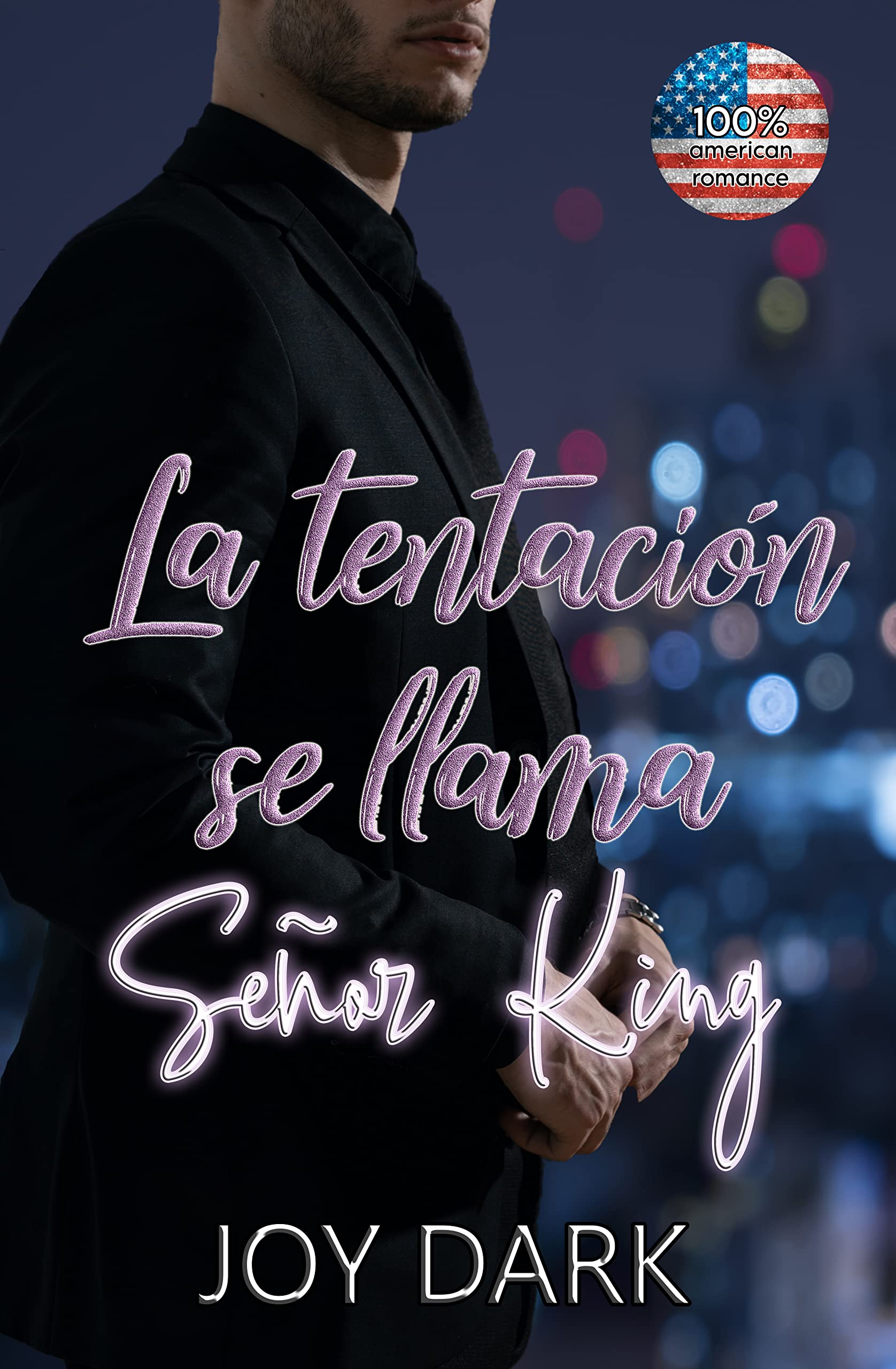 LA TENTACIÓN SE LLAMA SEÑOR KING: ABOGADOS MILLONARIOS DE NUEVA YORK (Spanish Edition)