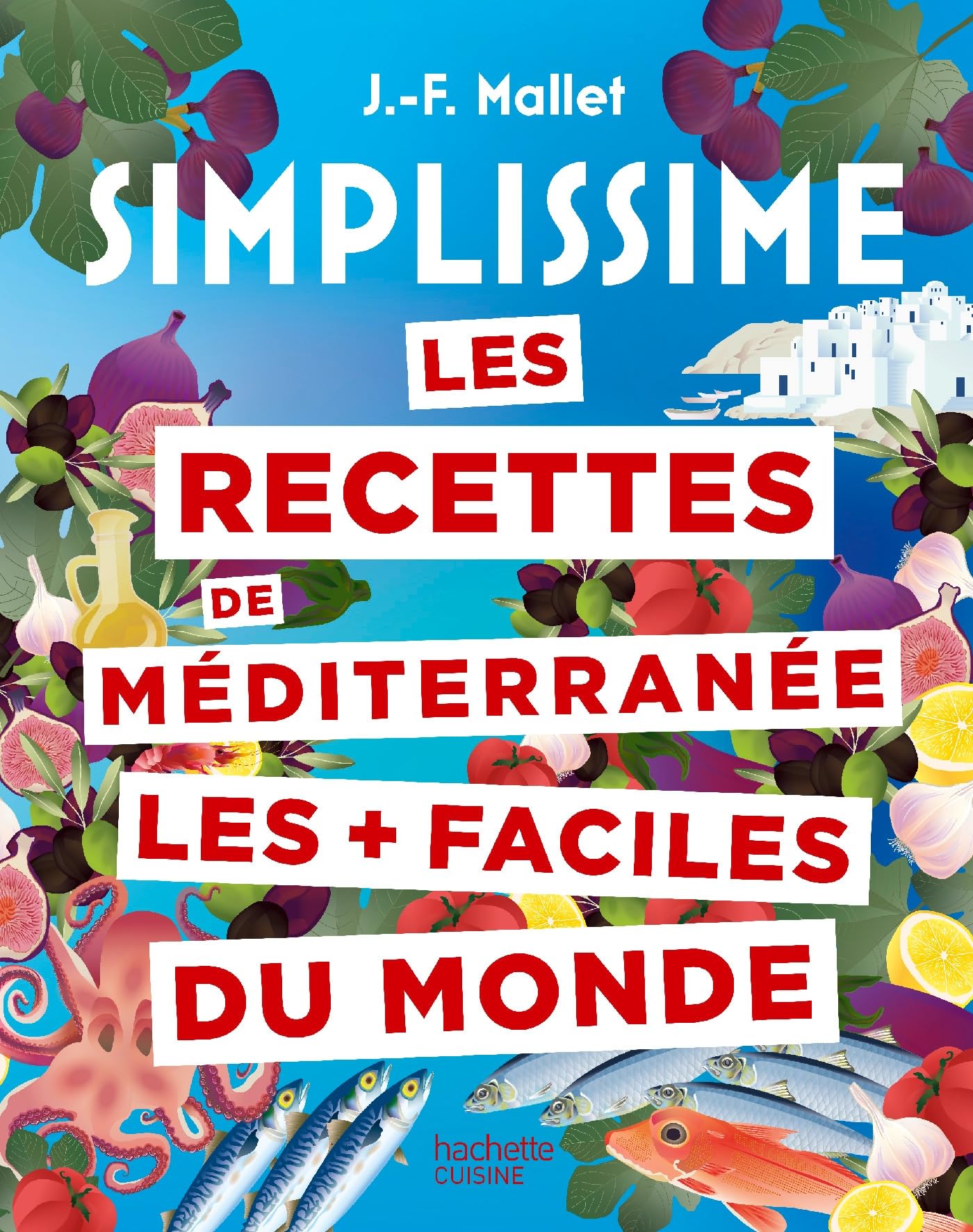 Les recettes de Méditerranée les + faciles du monde