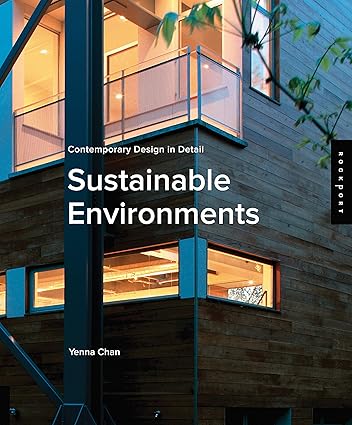 Contemporary Design in Detail: Sustainable Environments-Wow! eBook
