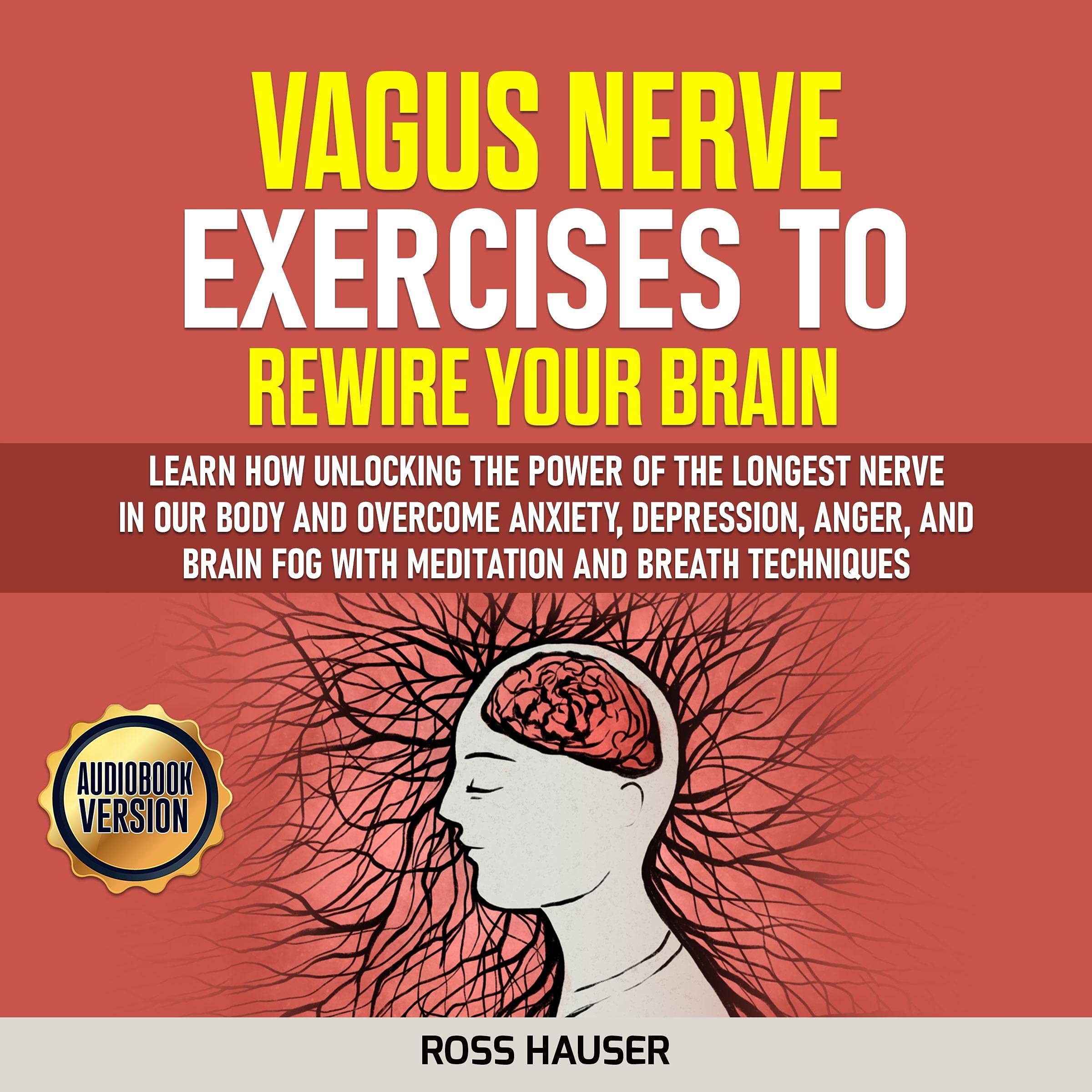 Buy Vagus Nerve Exercises to Rewire Your Brain Learn How Unlocking the