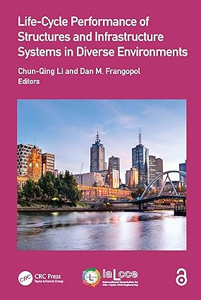 Life-Cycle Performance of Structures and Infrastructure Systems in Diverse Environments book cover