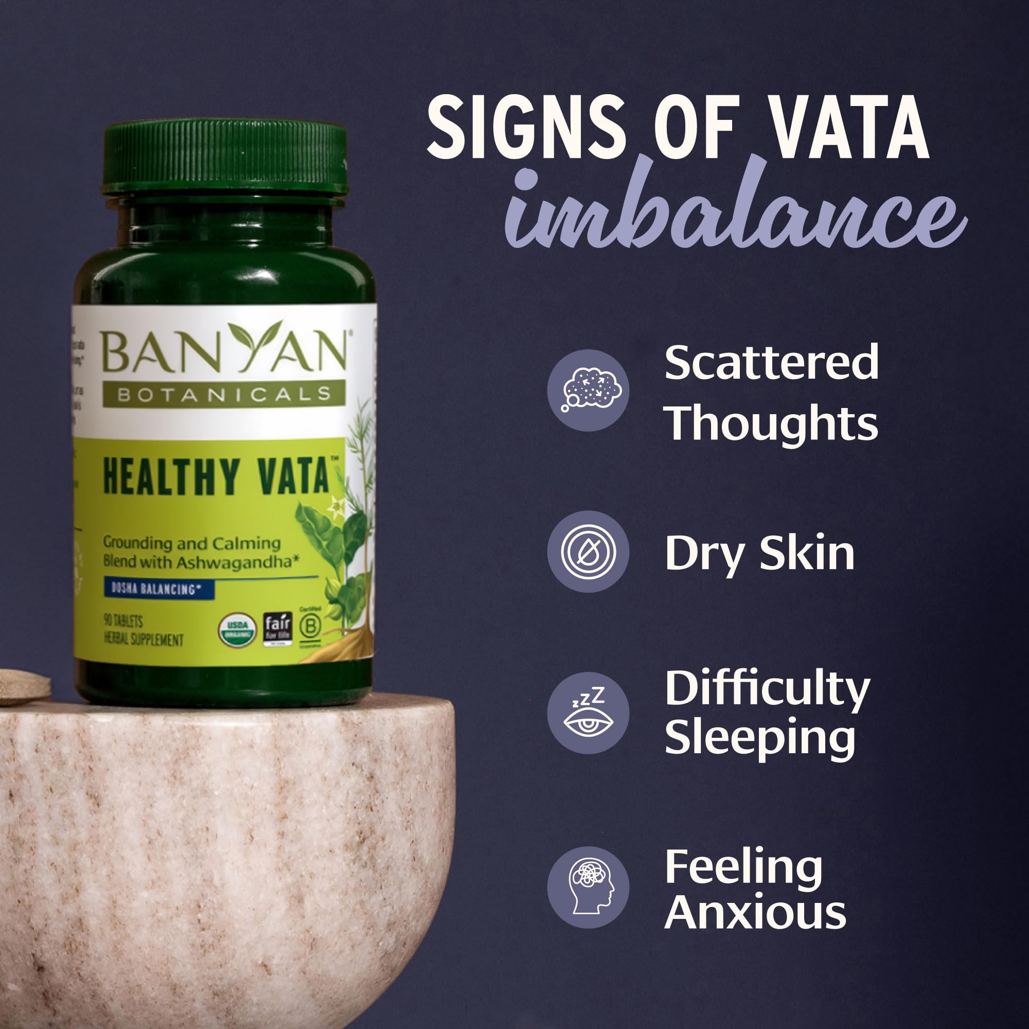 Banyan Botanicals Organic Healthy Vata –Grounding & Stability Supplement–with Ashwagandha, Shatavari & Mucuna–Natural Support for Restful Sleep, Dryness & Scattered Thoughts-90 Tablets-USDA Organic — Amazon image 3