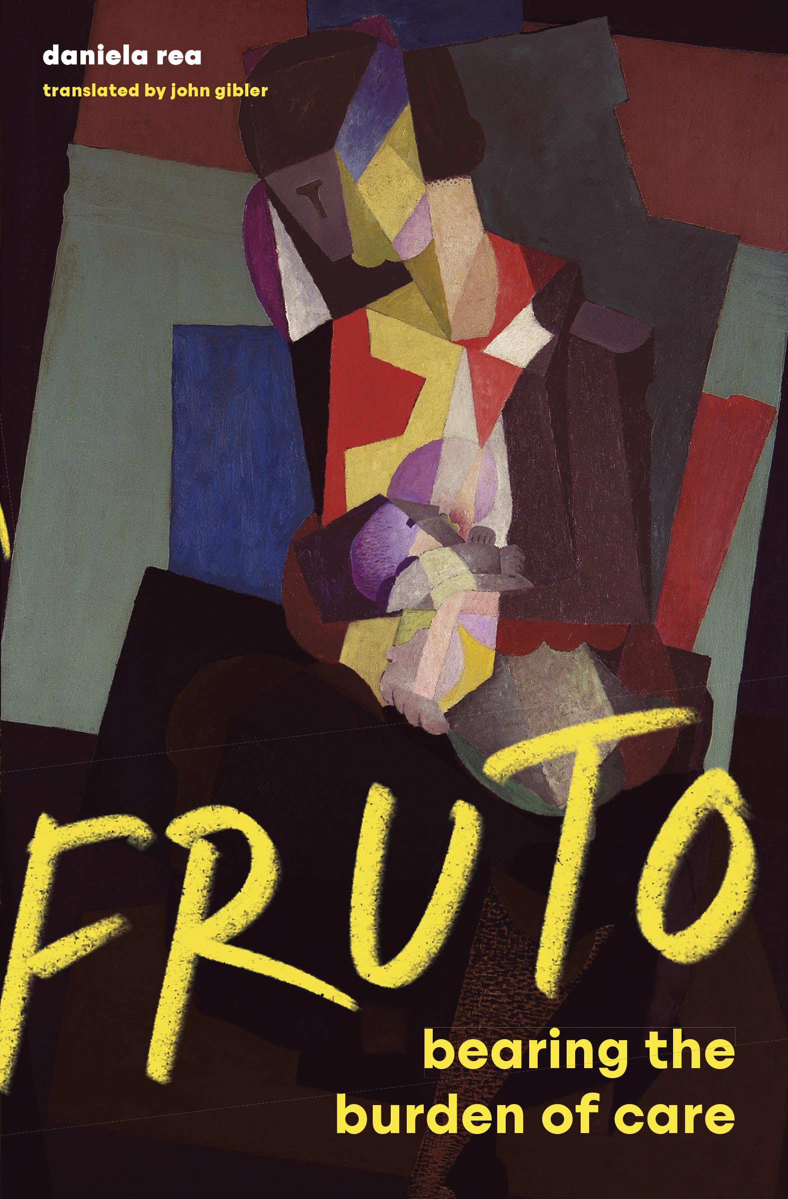 FRUTO Women, Mothering, and the Politics of Care by Daniela Rea (Paperback Book)