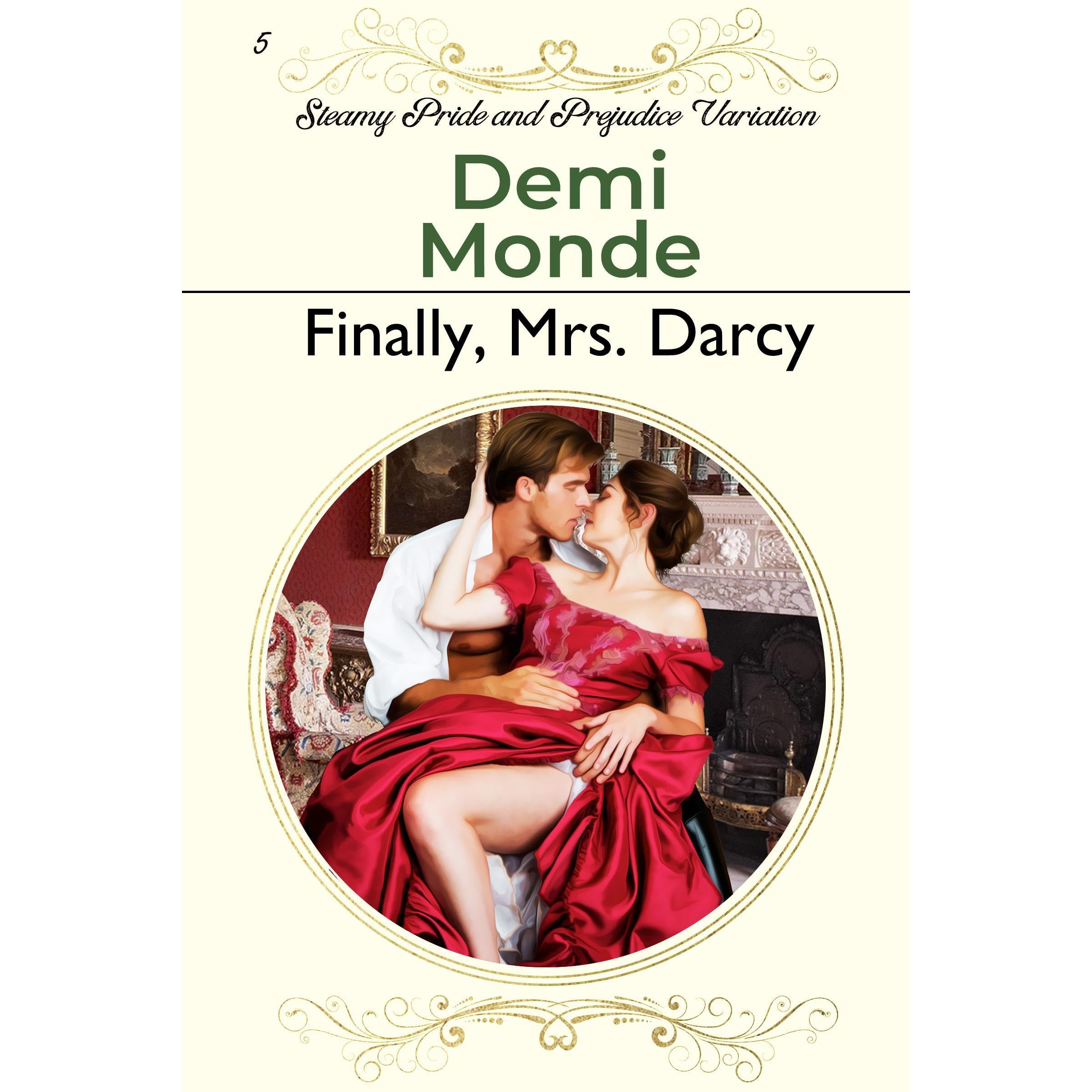 Finally, Mrs. Darcy