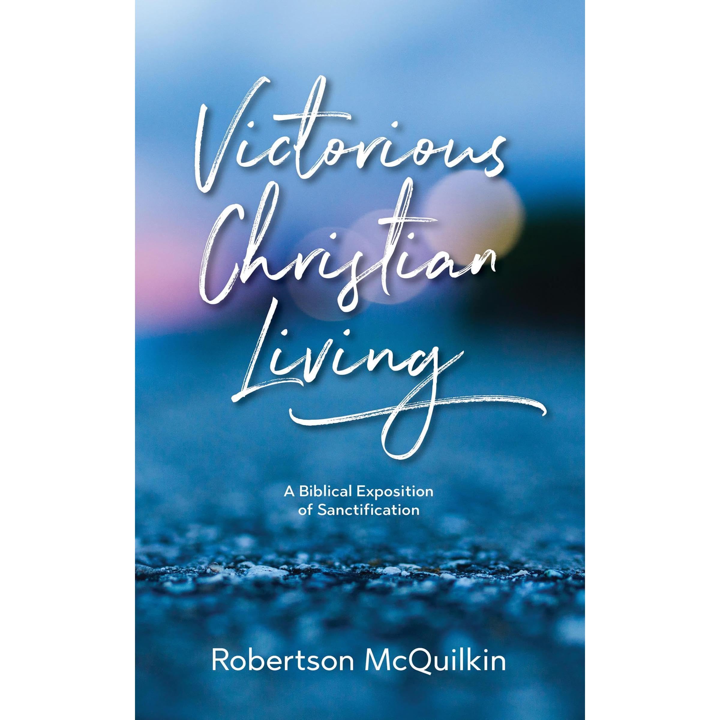 Victorious Christian Living