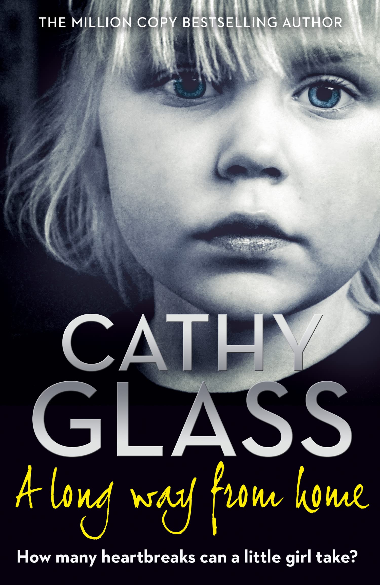 A Long Way from Home: A Powerful Memoir of Foster Care and a Child’s Fight fo