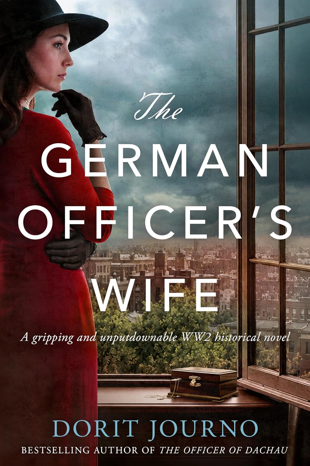 The German Officer’s Wife: A gripping and unputdownable WW2 historical novel (Unforgettable World War 2 Stories Book 3)