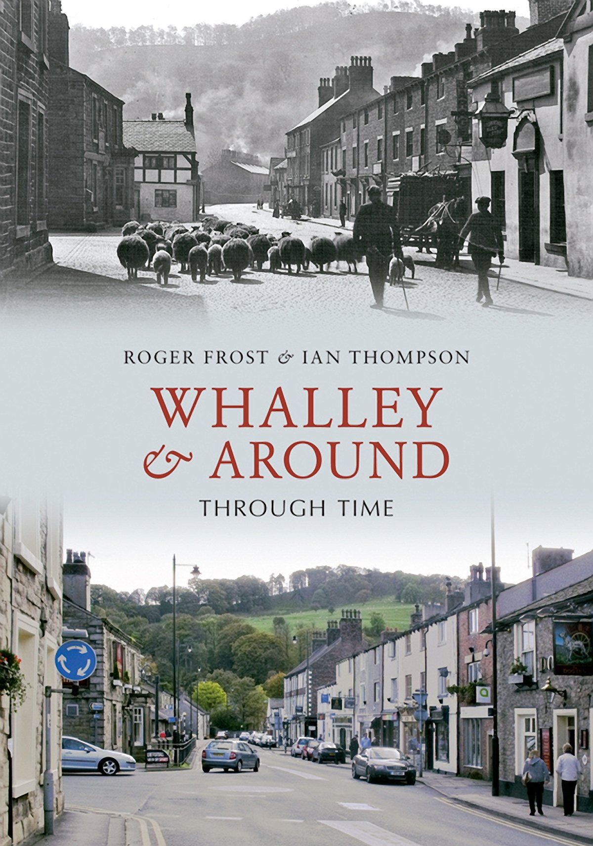 Whalley and Around Through Time