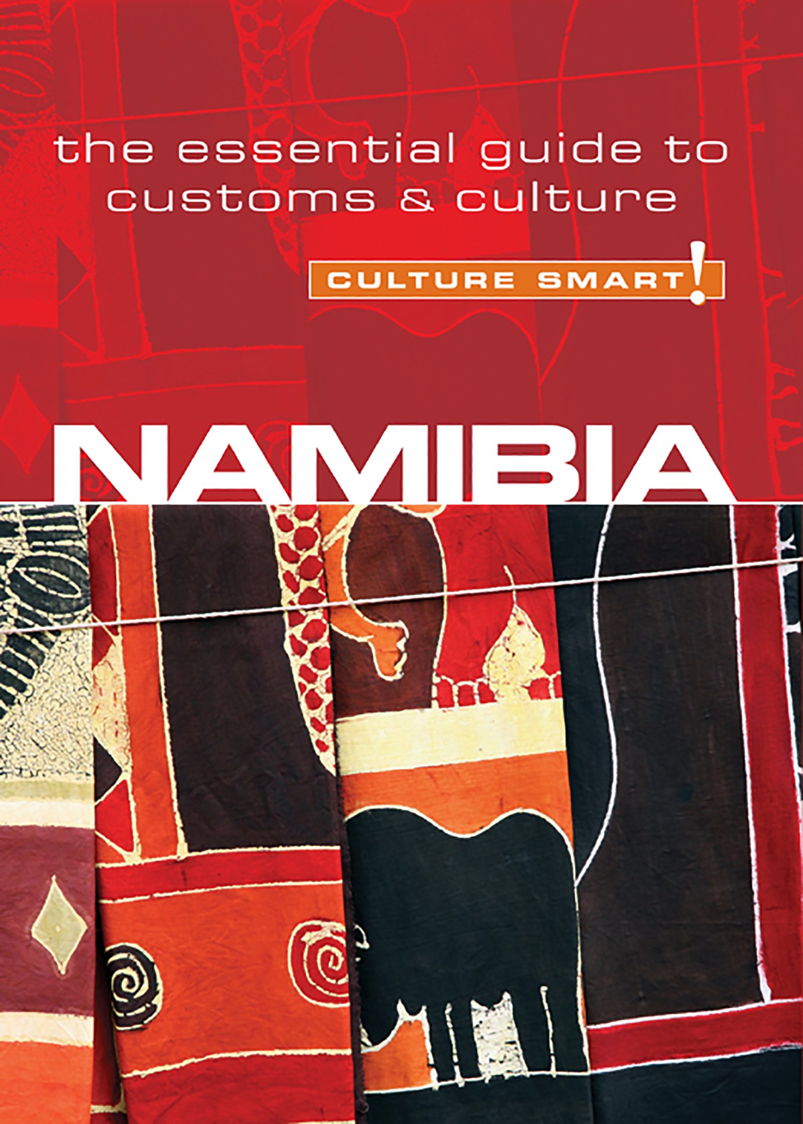 Namibia - Culture Smart!: The Essential Guide to Customs & Culture