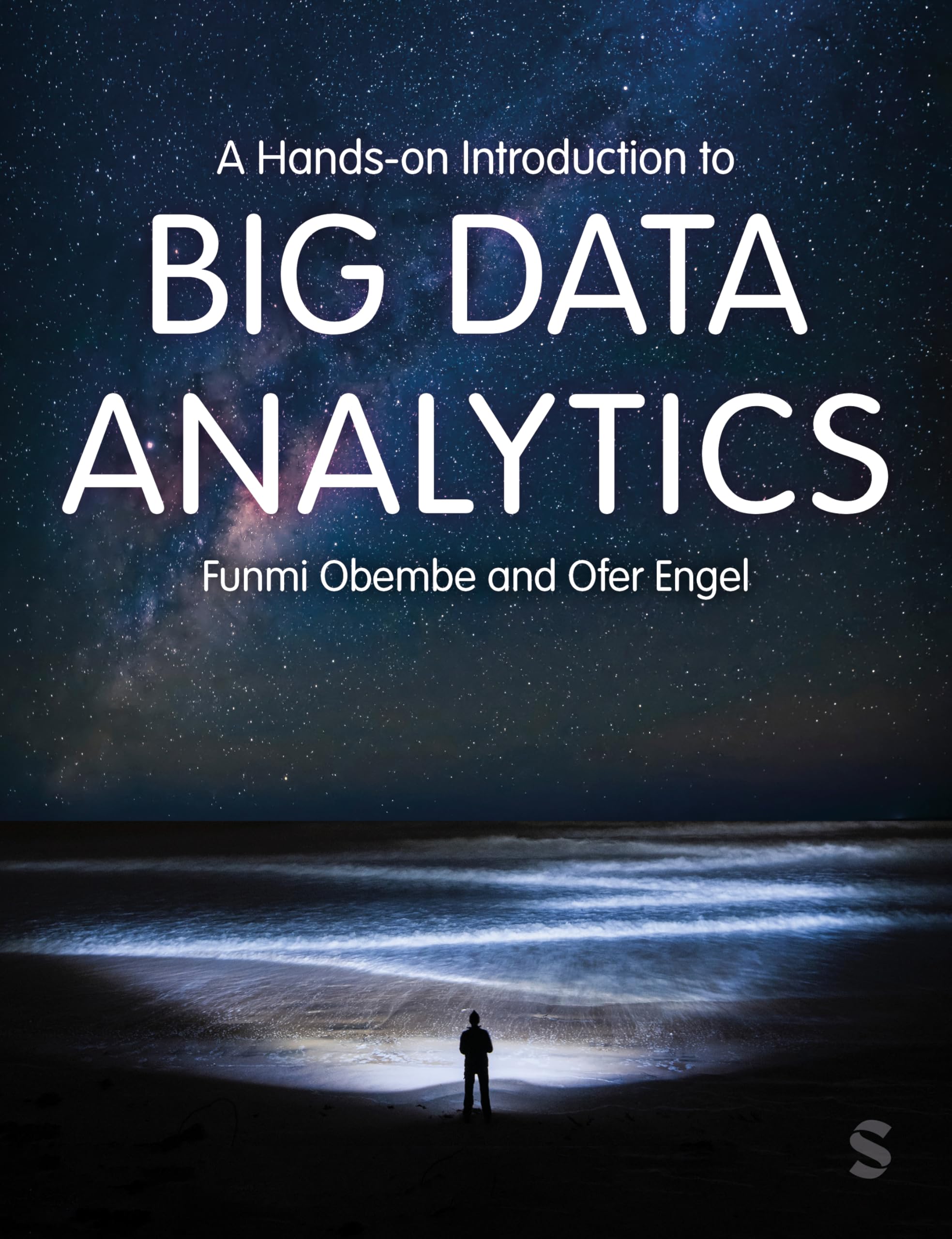 A Hands-on Introduction to Big Data Analytics. Obembe, Engel 9781529600087**