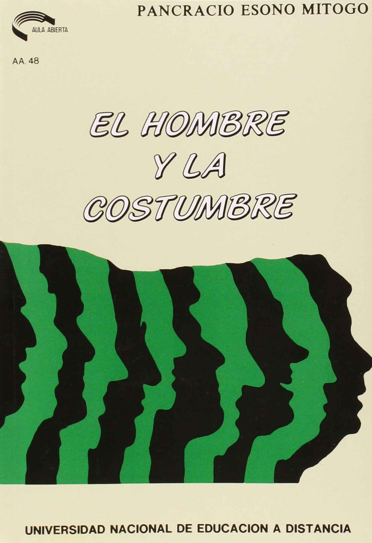 El Hombre y La Costumbre