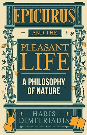 Epicurus And The Pleasant Life