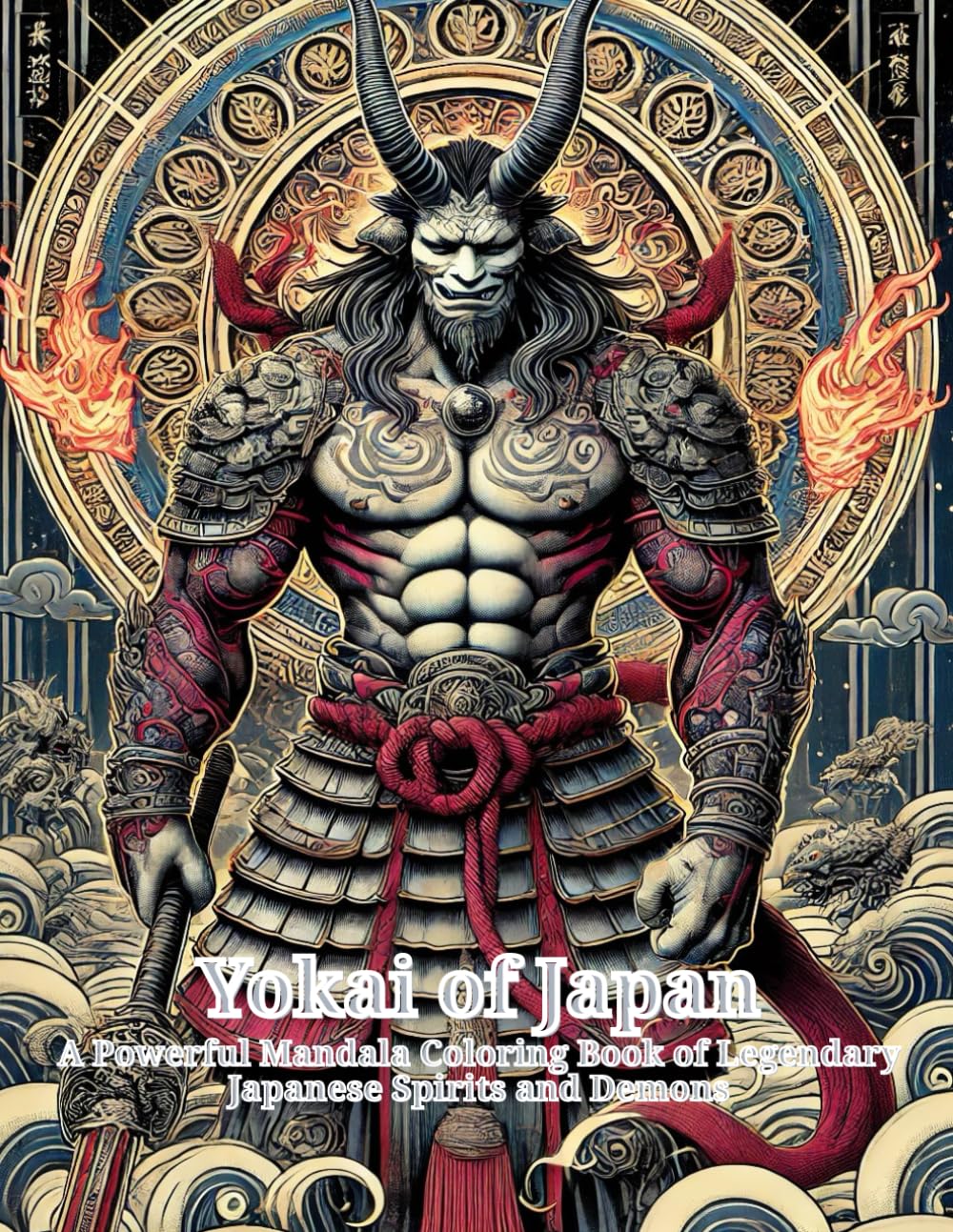 Yokai of Japan: A Powerful Mandala Coloring Book of Legendary Japanese Spirits and Demons