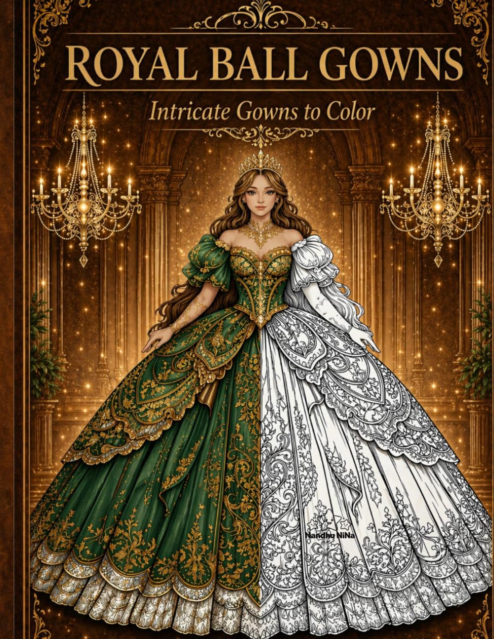 Royal Ball Gowns: Intricate Gowns to Color (Fantasy Dress Collection)