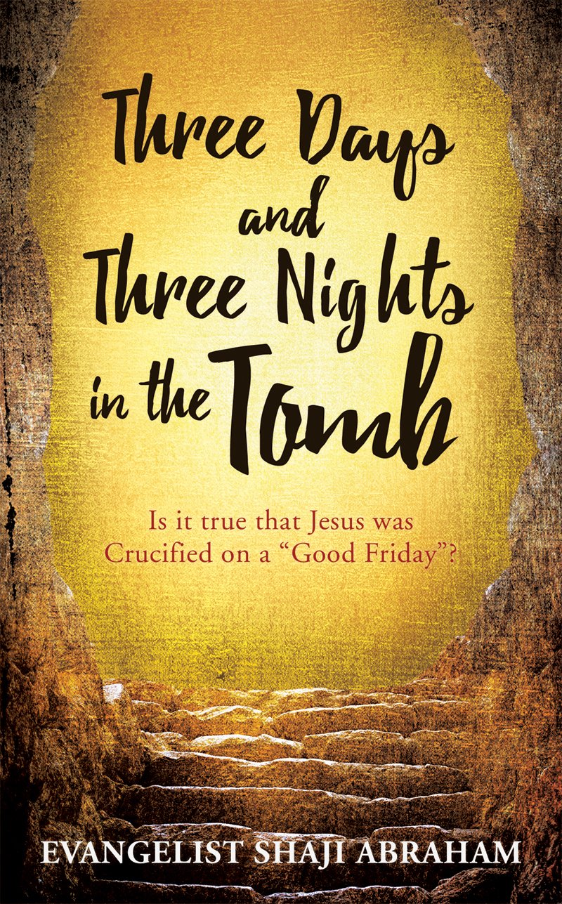Buy THREE DAYS AND THREE NIGHTS IN THE TOMB IS IT TRUE THAT JESUS WAS buy-three-days-and-three-nights-in-the-tomb-is-it-true-that-jesus-was