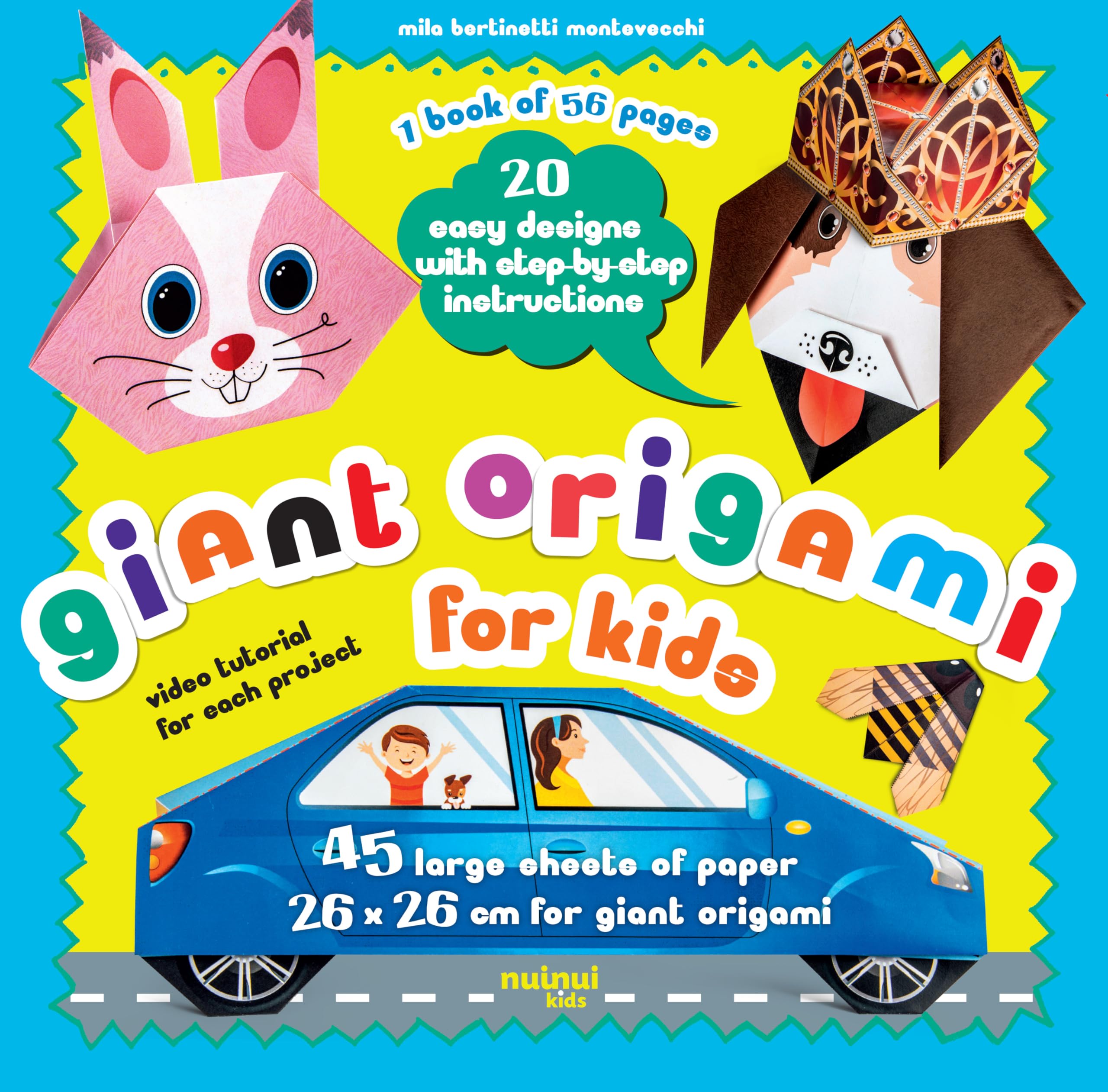 Giant Origami for Kids : 20 Easy Designs with Step-by-Step Instructions