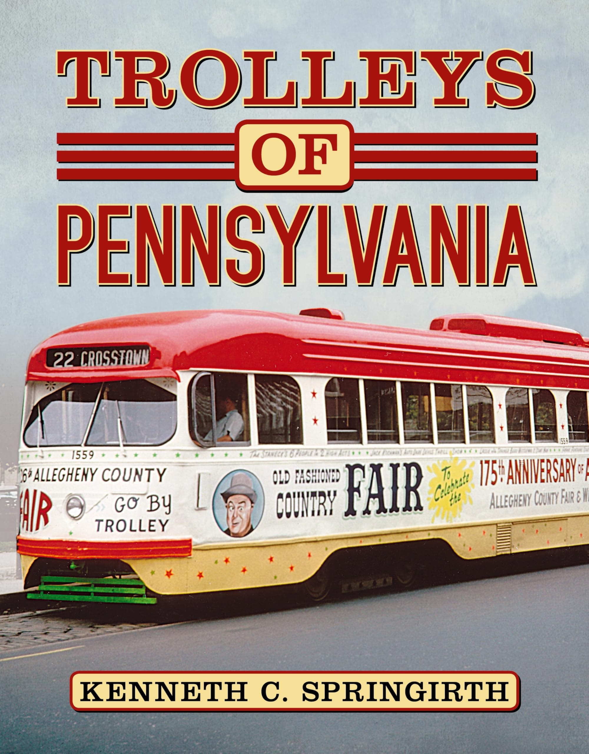 Trolleys of Pennsylvania : Livre historique sur les tramways américains