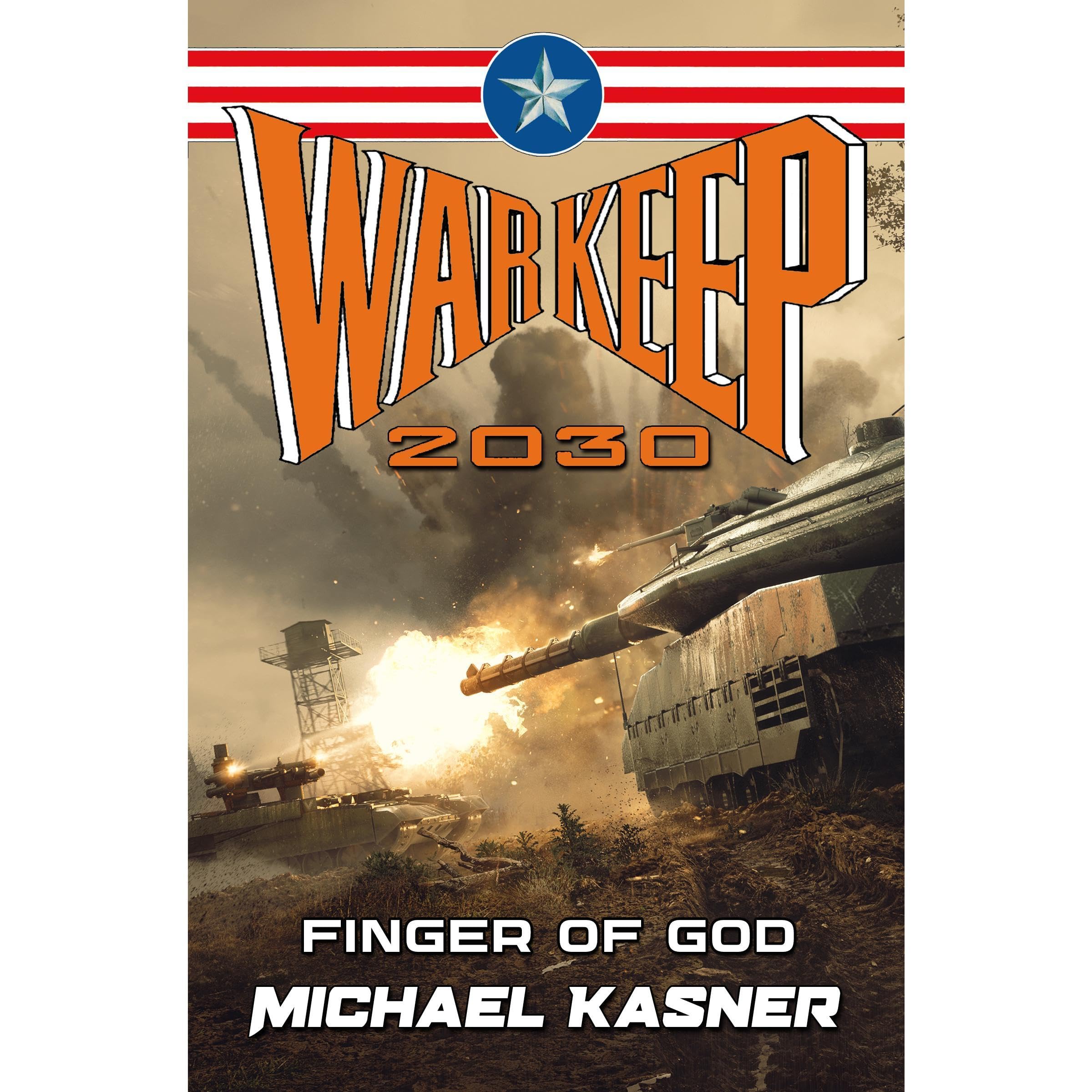 Warkeep 2030: Finger of God - Book 3