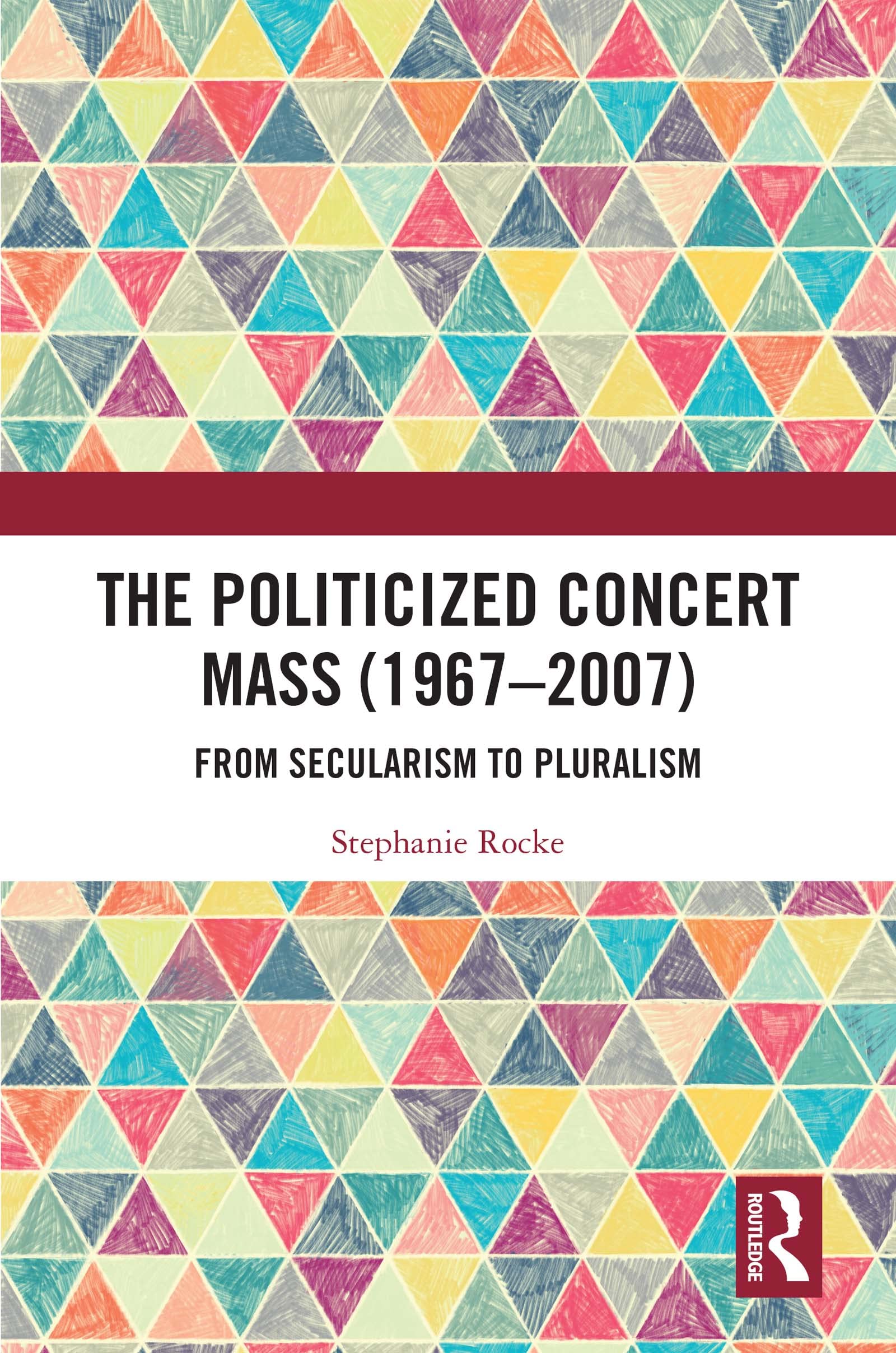 Politicized Concert Mass 1967-2007 essai historique musique sacrée