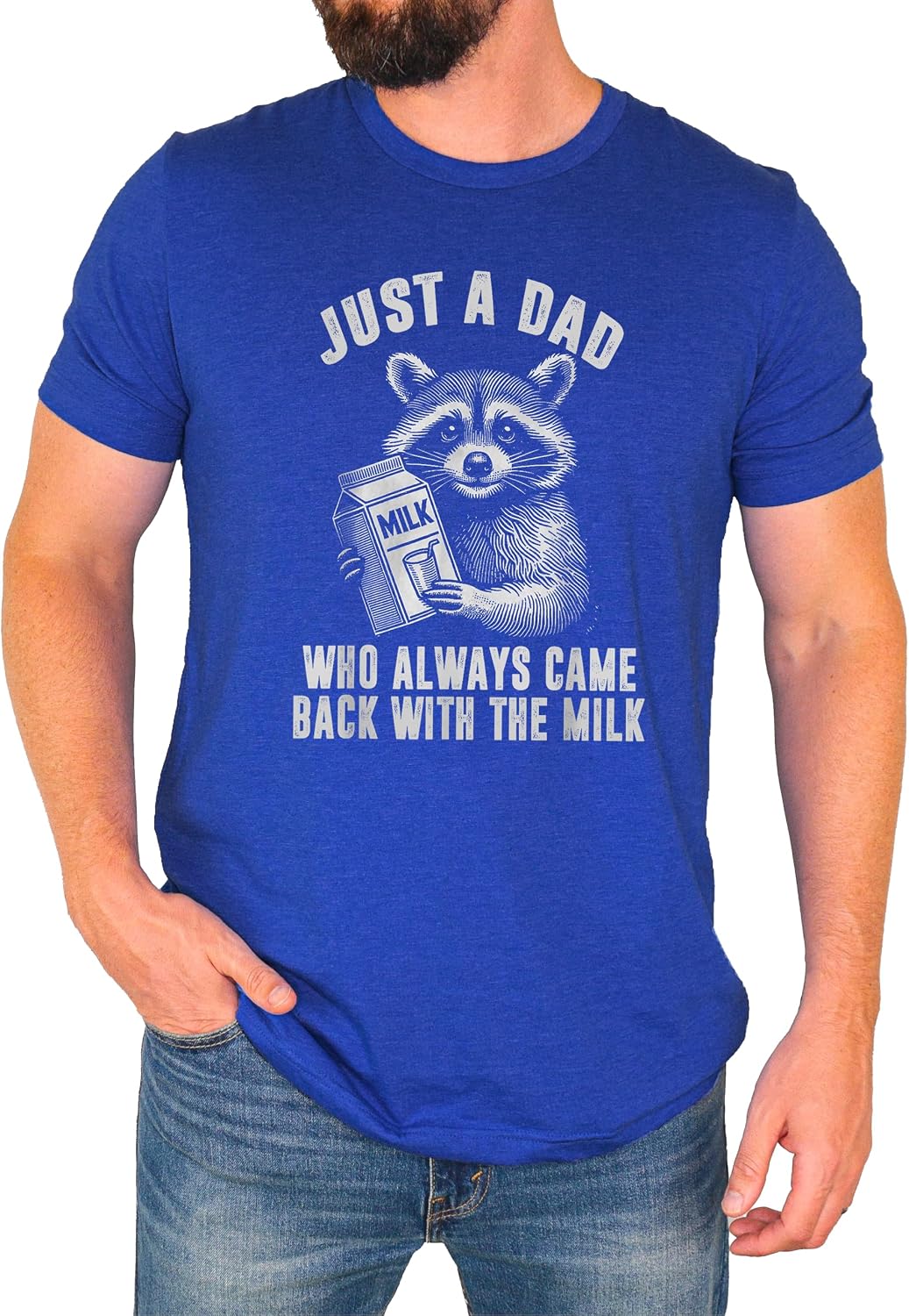 Always Came Back with The Milk Funny Shirt for Dad Just A Dad Tee for Men