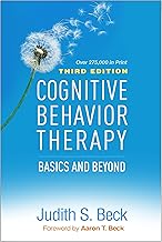Cognitive Behavior Therapy: Basics and Beyond