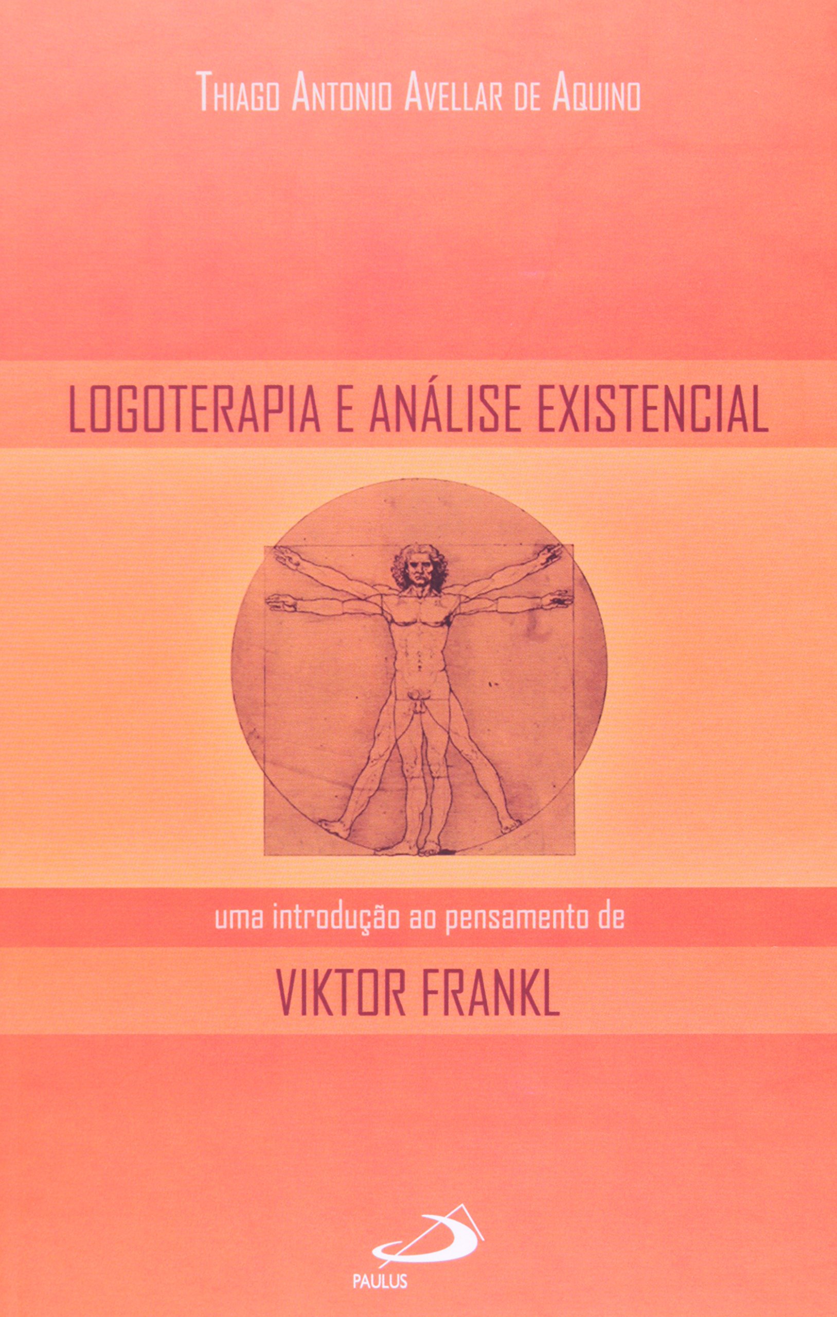Logoterapia e Análise Existencial: uma Introdução ao Pensamento de ...