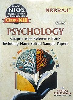 NEERAJ N-328 Psychology- English Medium -for Class-12th - NIOS - Chapter Wise Help Book / Guide including Many Solved Sample Papers and Important Exam Notes– Published by Neeraj Publications