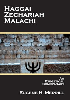 Haggai, Zechariah, Malachi: An Exegetical Commentary