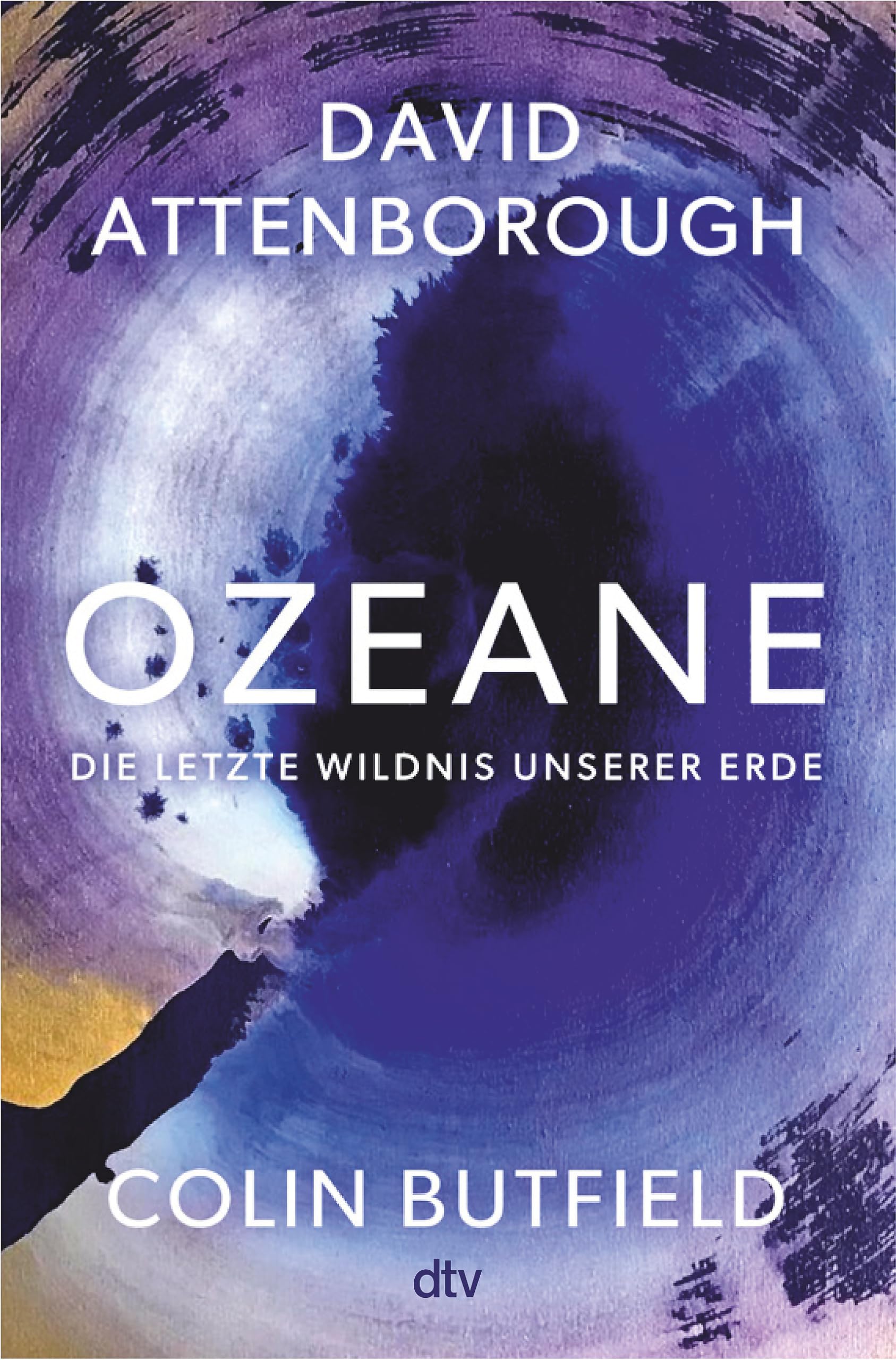 Ozeane: Die letzte Wildnis unserer Erde | »Das Buch jedenfalls ist direkt zum Reinspringen, Eintauchen, zum Sich-Verlieren zuerst, Sich-Aktivieren danach.« DIE ZEIT | Wunderbar erzählte Naturkunde