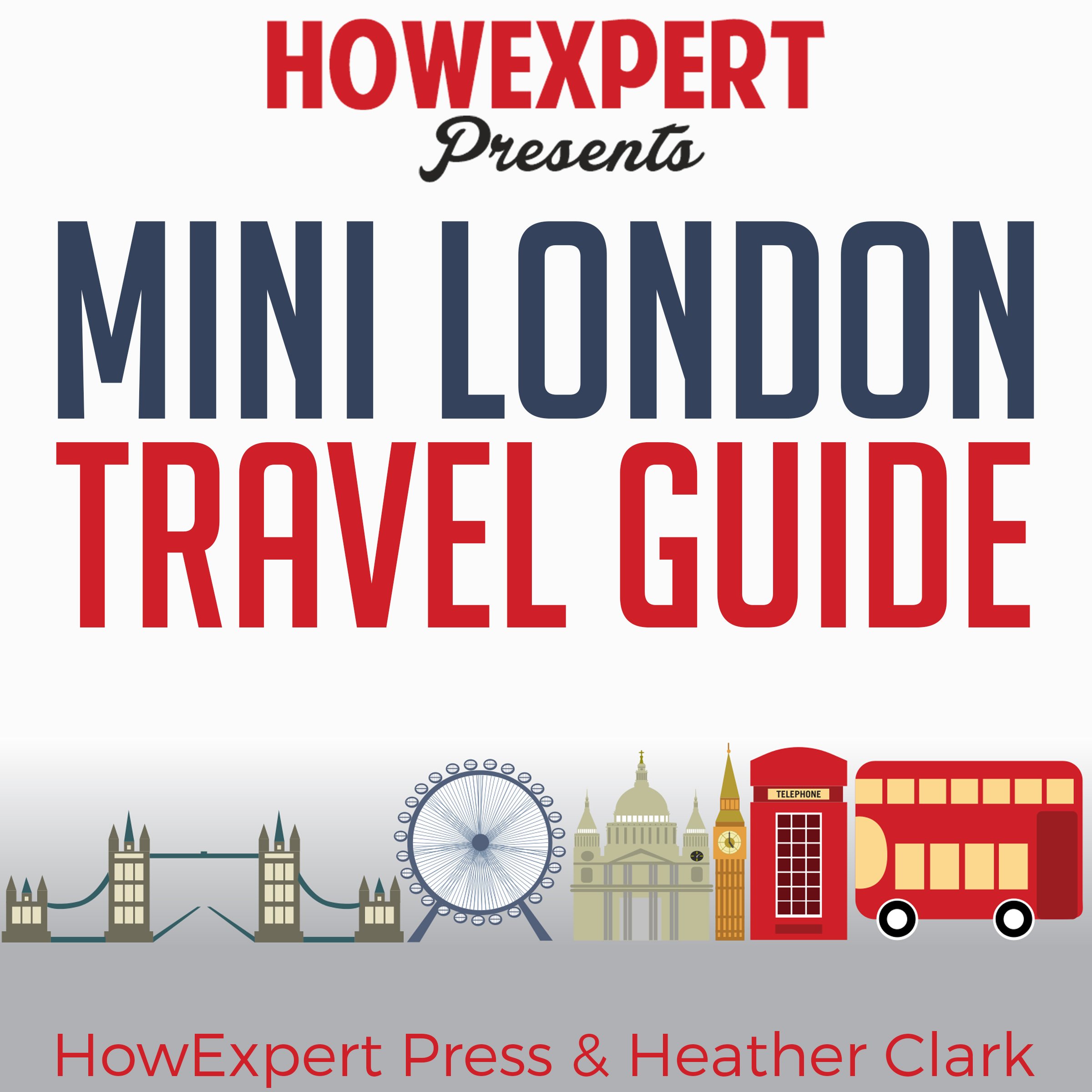 Mini London Travel Guide
