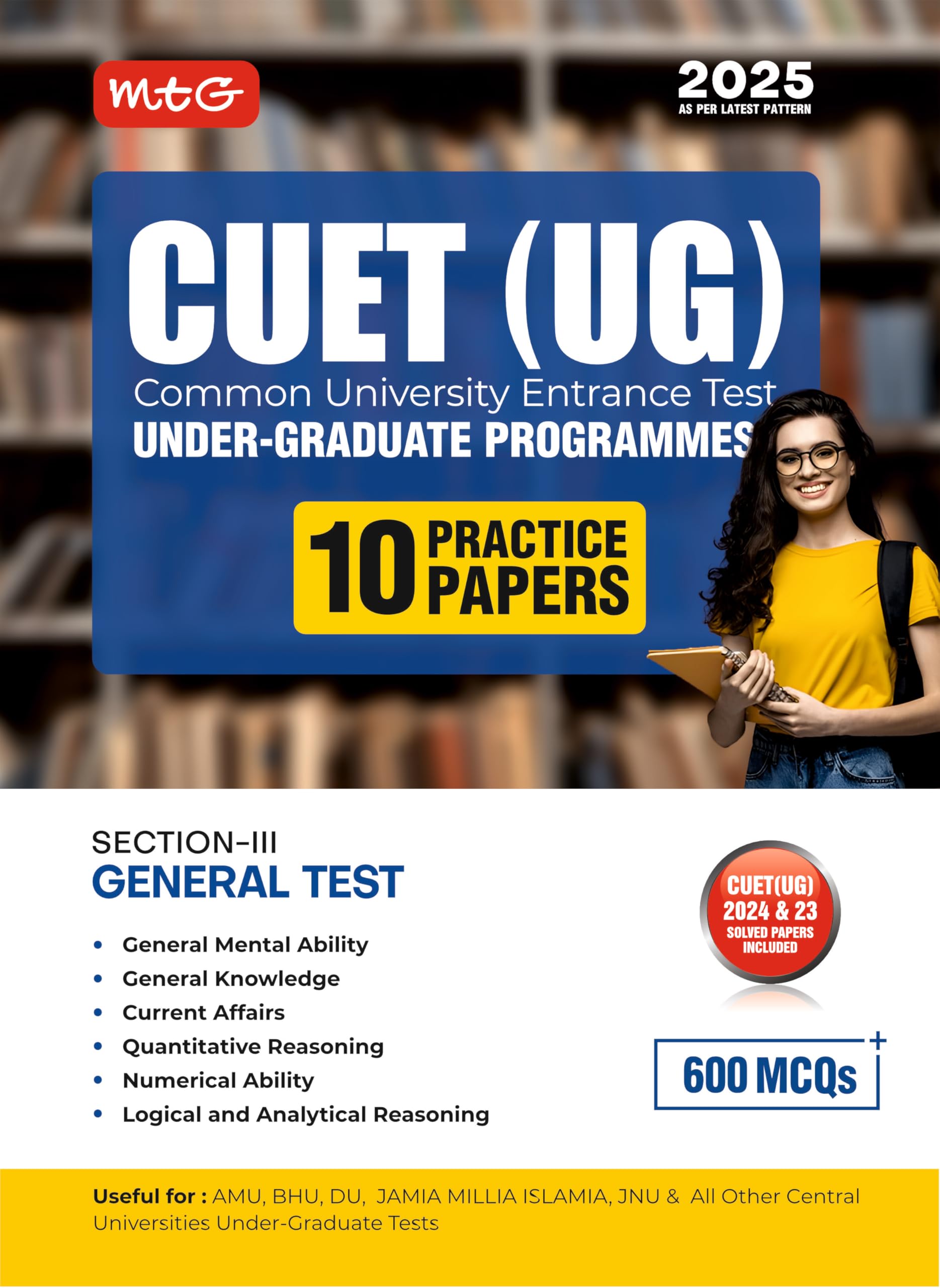 MTG NTA CUET (UG) 10 Practice Test Papers General Test (Section-3) With Previous Years Solved Question Papers | Entrance Exam Preparation Book 2025 Paperback – 8 October 2024