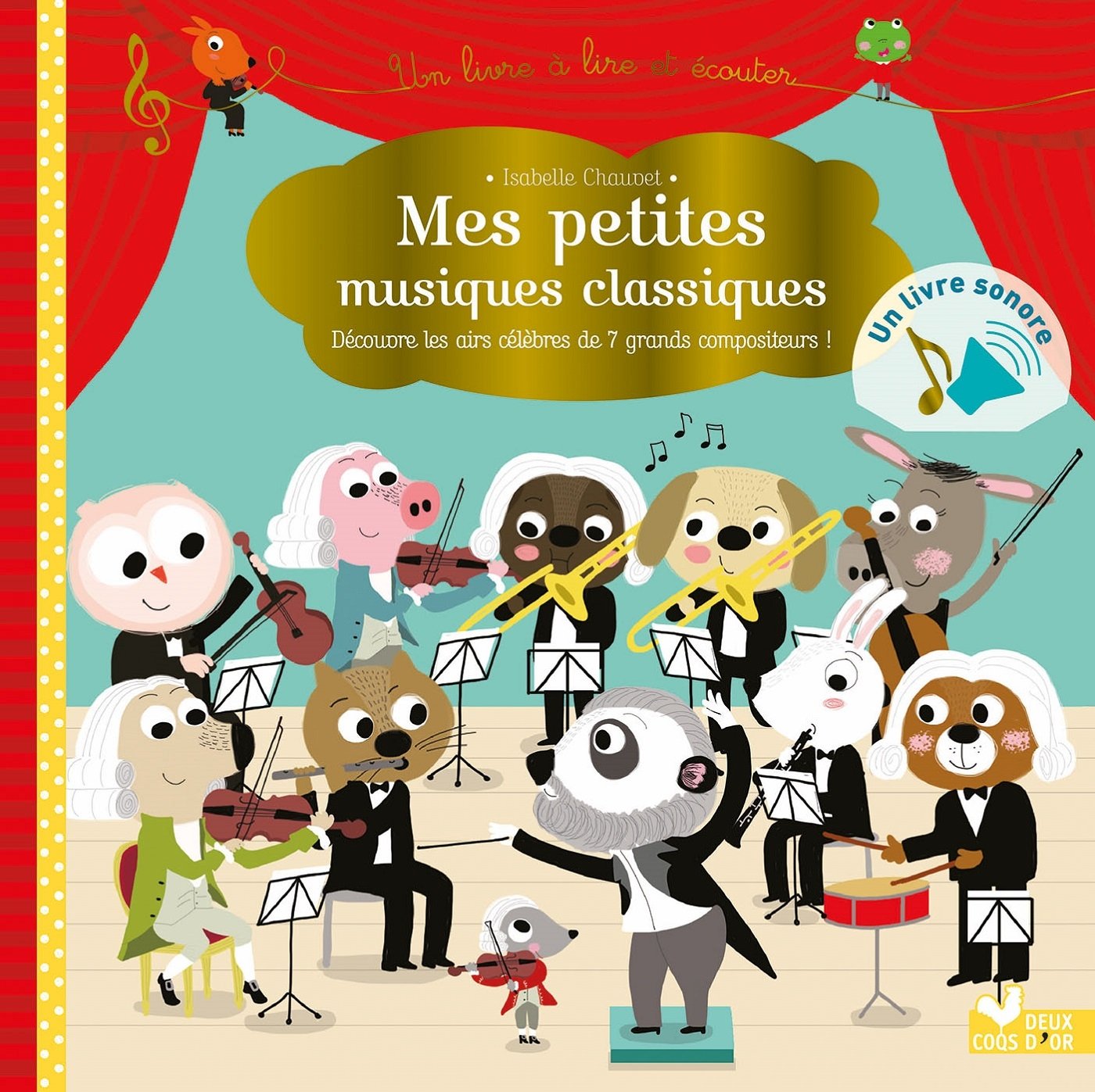 Mes petites musiques classiques - livre sonore: Un livre son à écouter