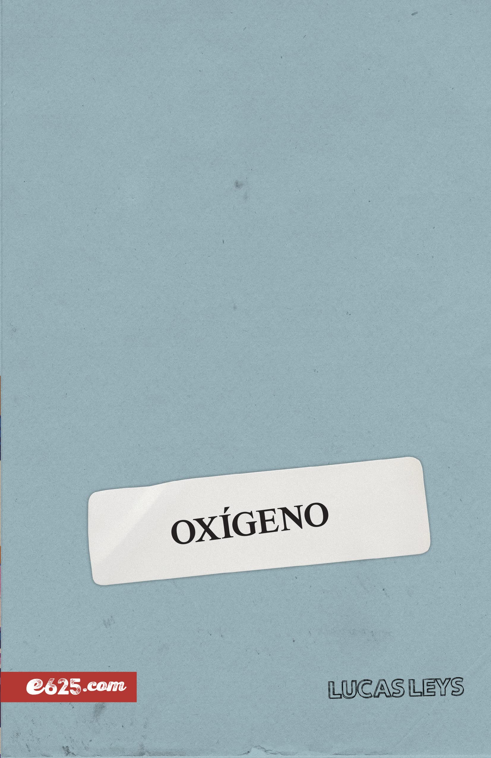 Oxígeno (Trilogia) (Spanish Edition)